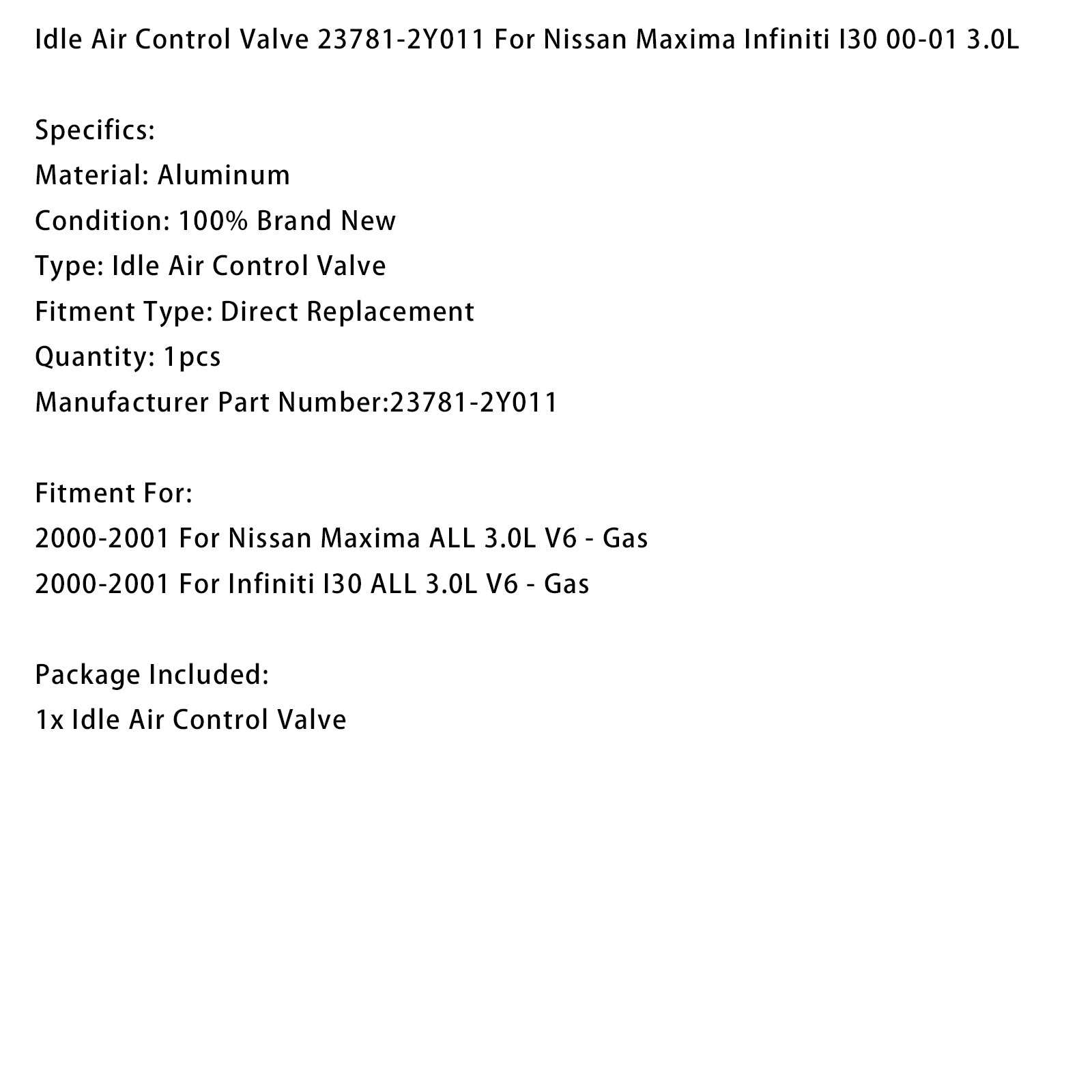 2000-2001 Nissan Maxima Infiniti I30 3.0L tomgångsluftkontrollventil 23781-2Y011