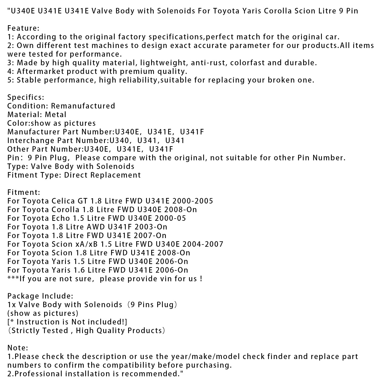 U340E U341E U341E Valve Body For Toyota Yaris Corolla Scion Litre 9 Pin