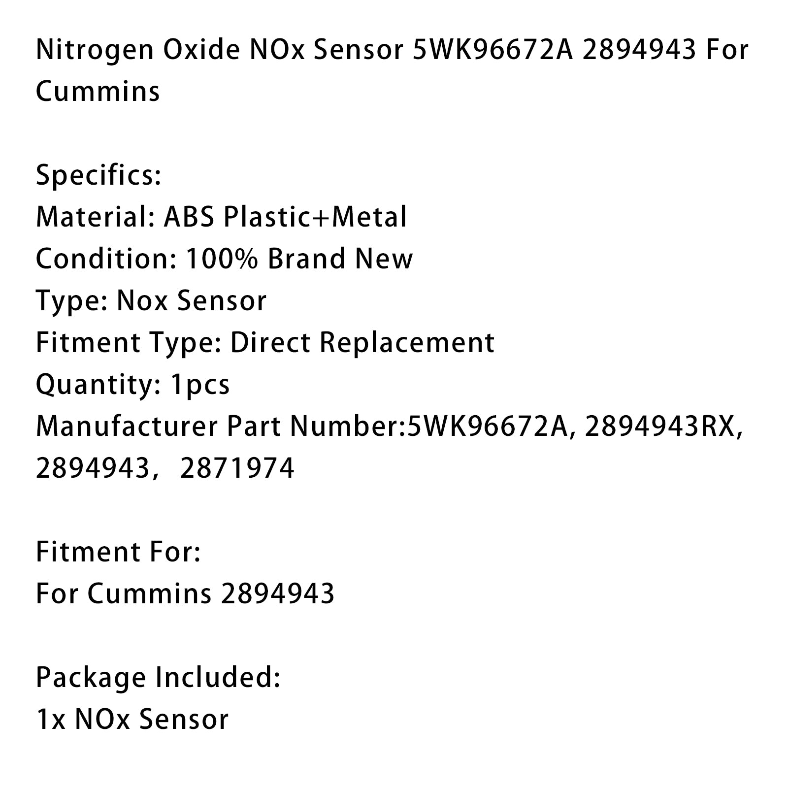 Cummins Nitrogen Oxide NOx Sensor 5WK96672A 2894943