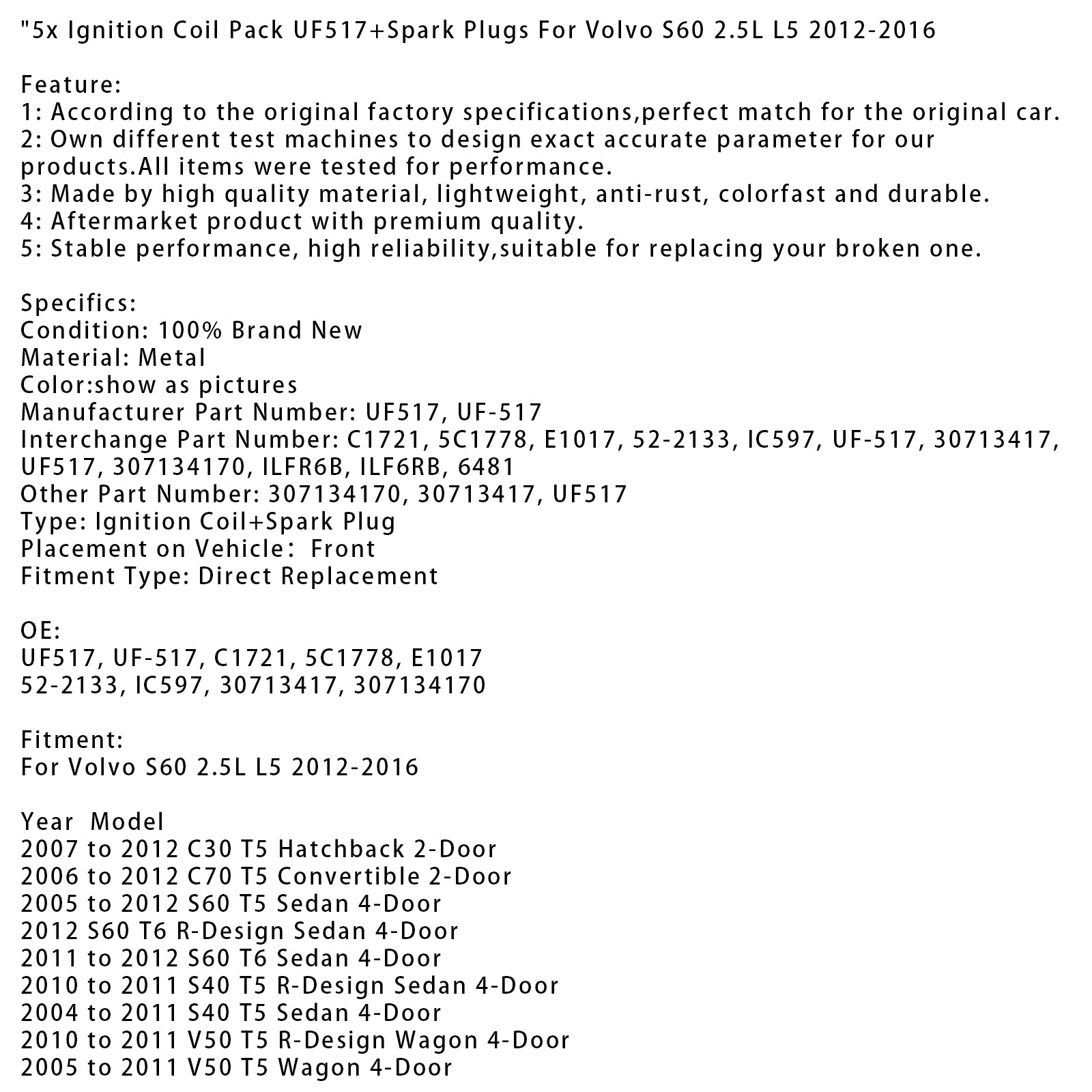 Pack de 5 bobines d'allumage UF517 + bougies d'allumage pour Volvo S60 2,5l L5 2012 – 2016