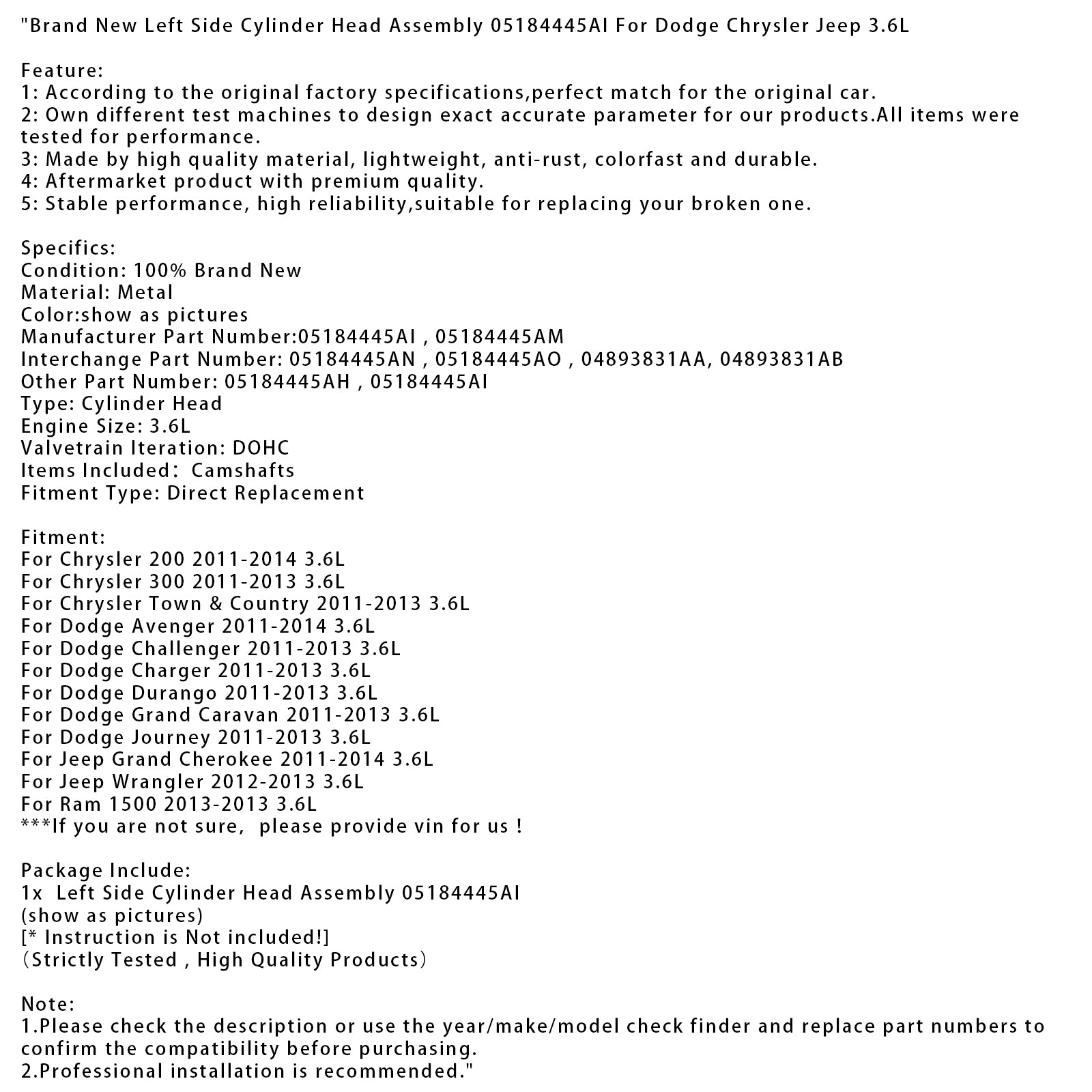 2012-2013 Jeep Wrangler 3.6L Brand New Left Side Cylinder Head 05184445AI 05184445AO