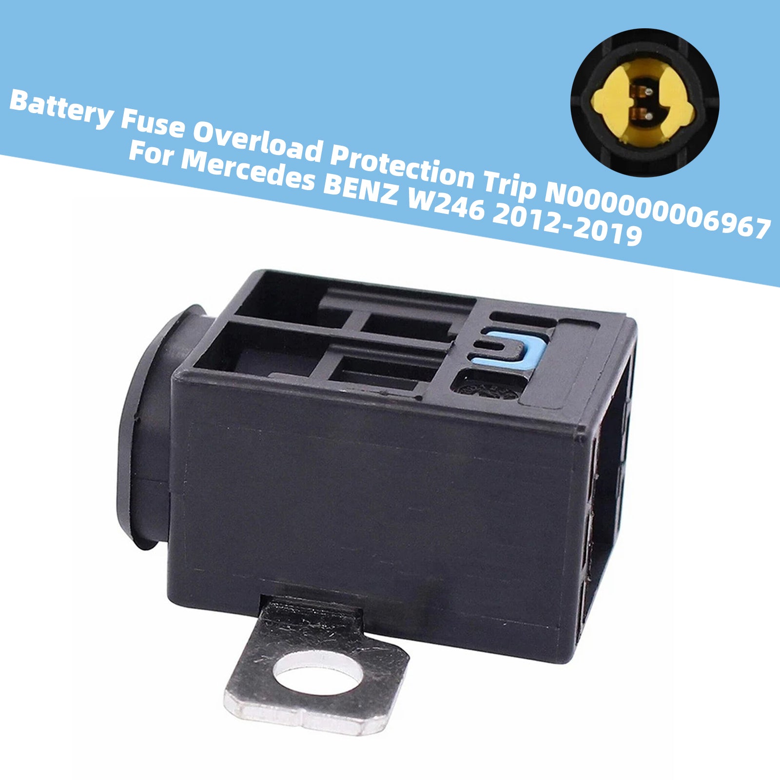 Battery Fuse Overload Protection Trip N000000006967 For Mercedes W246 12-19