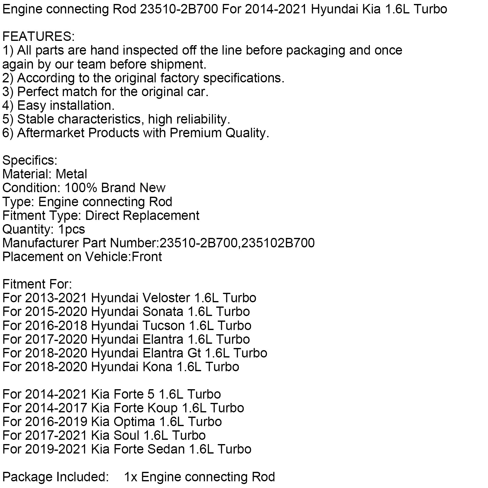 Motorvevstång 23510-2B700 För 2014-2021 Hyundai Kia 1.6L Turbo