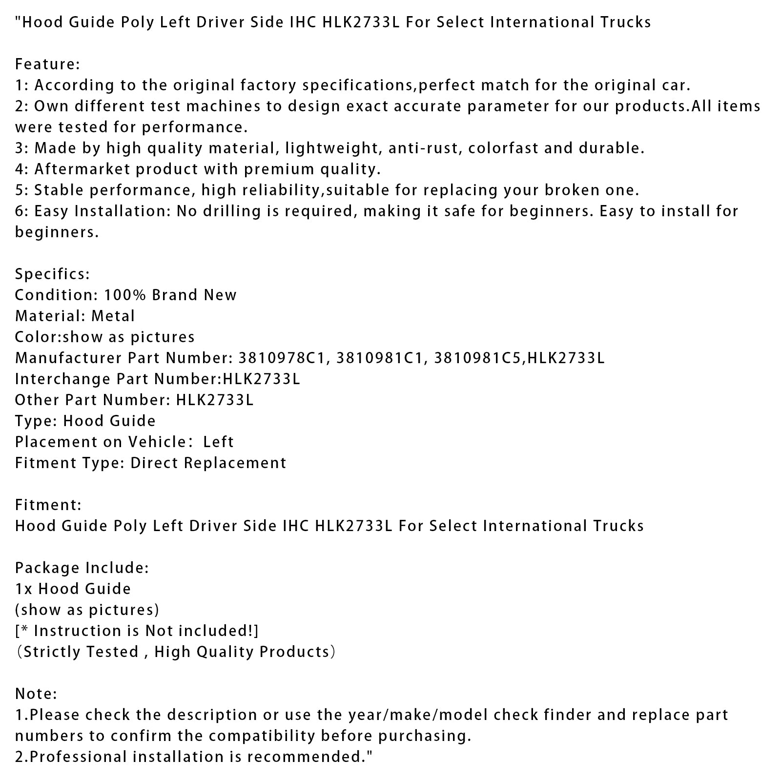 Hood Guide Poly Left Driver Side IHC HLK2733L For Select International Trucks
