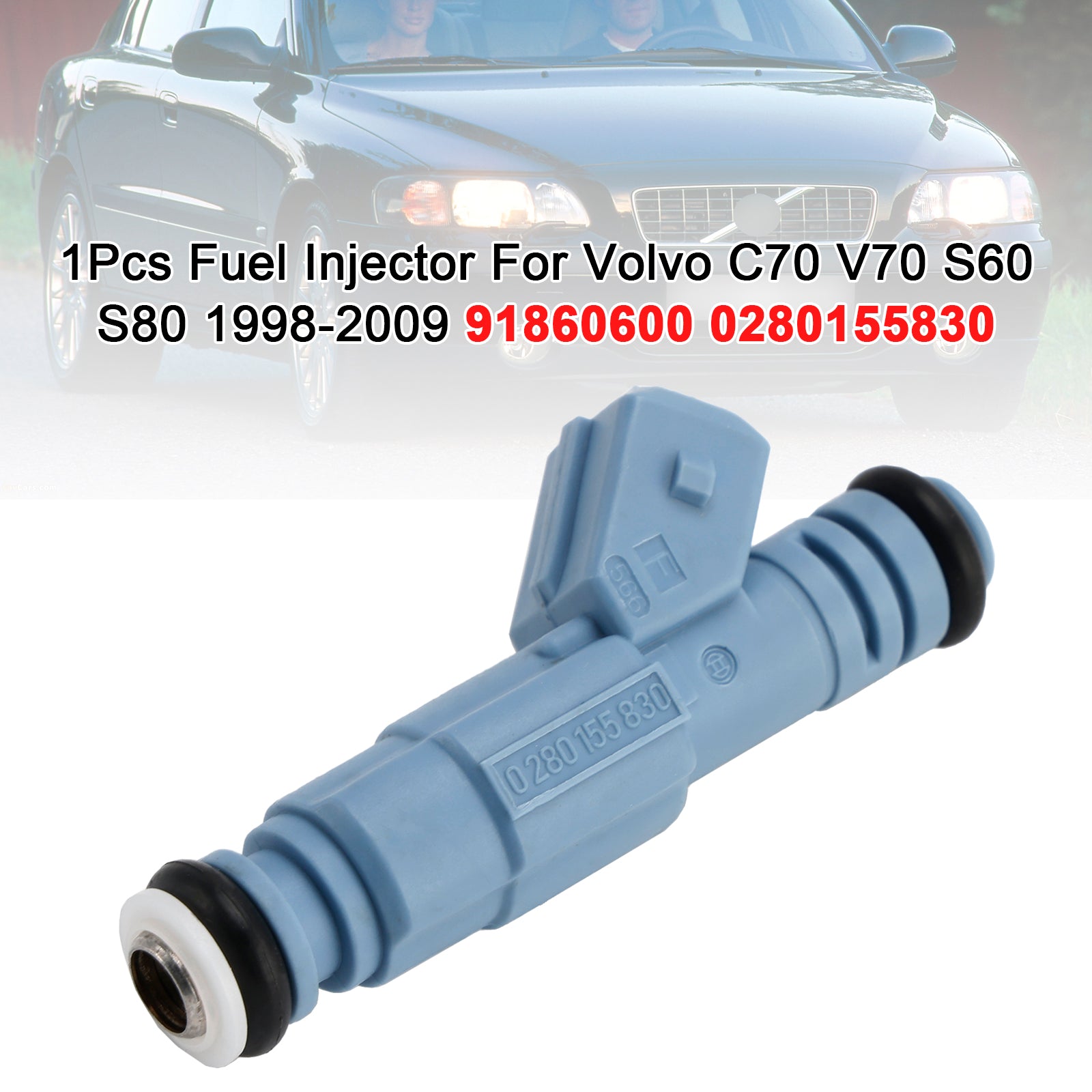 1Pcs Fuel Injector For Volvo C70 V70 S60 S80 1998-2009 91860600 0280155830