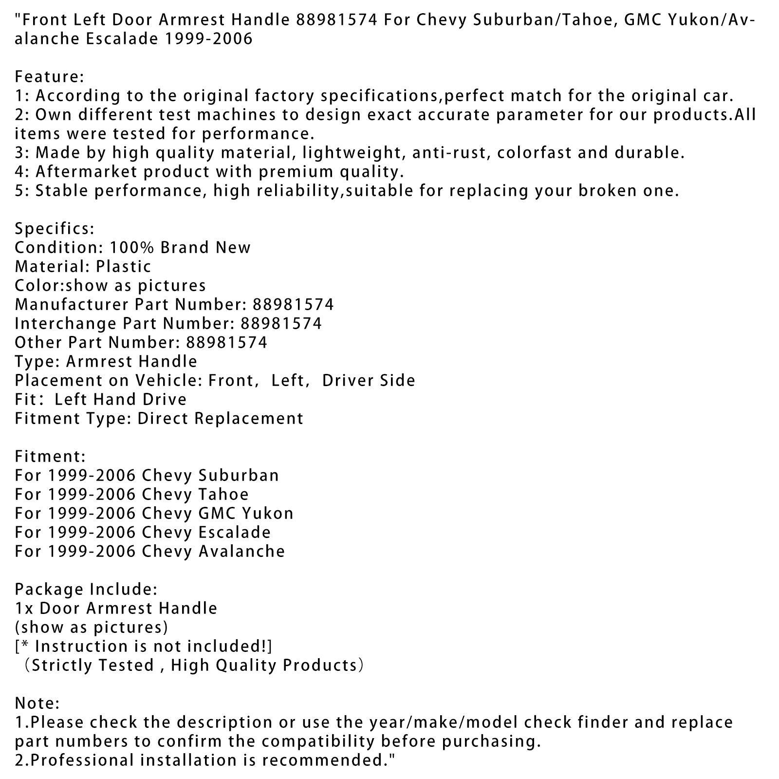 1999-2006 Chevy Escalade Front Frente Porta Esquerda Corrente de braço 88981574