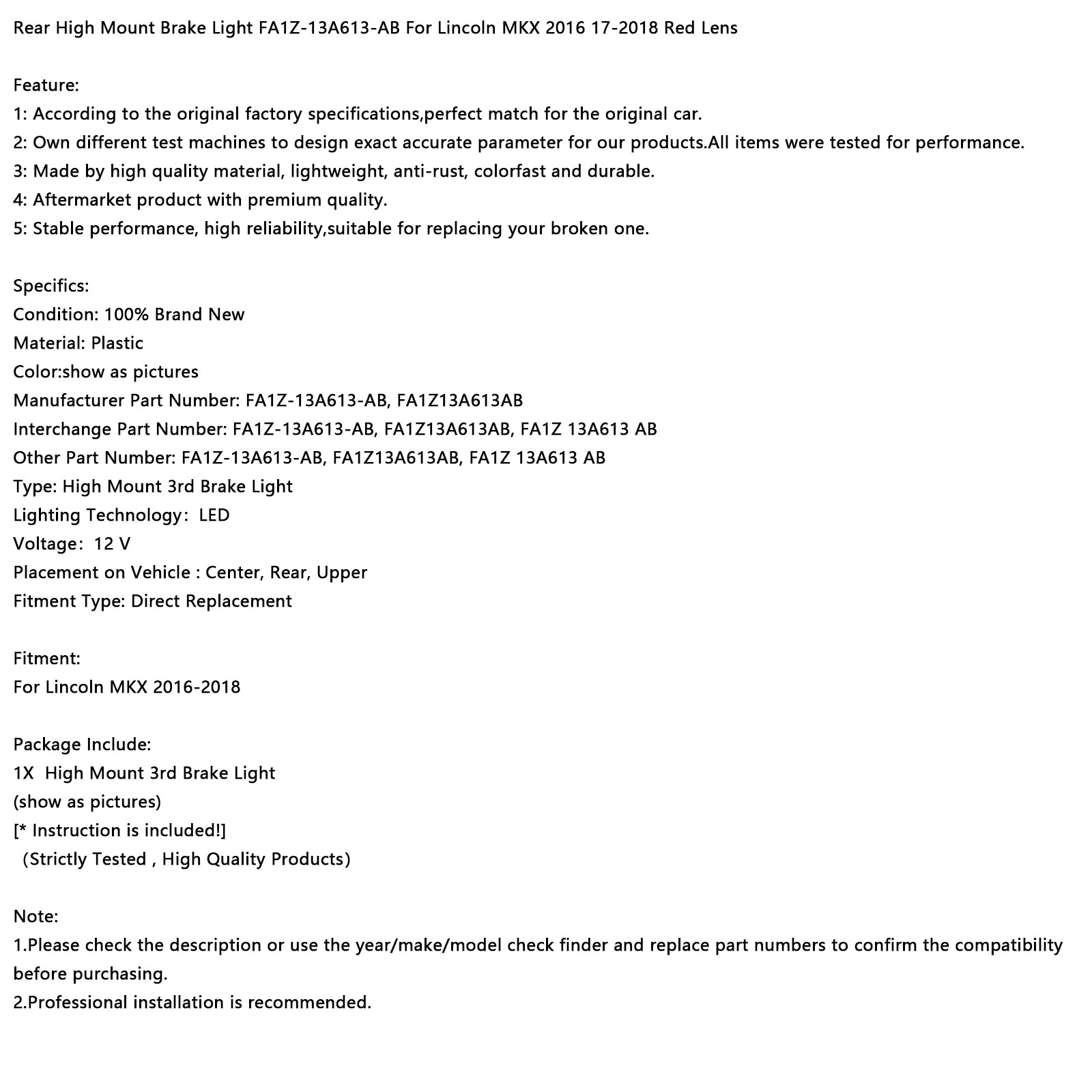 2016-2018 LINCOLN MKX TRASEIRA LUZ DE FREIO DE MONTAGEM ALTA FA1Z-13A613-AB LENS vermelha