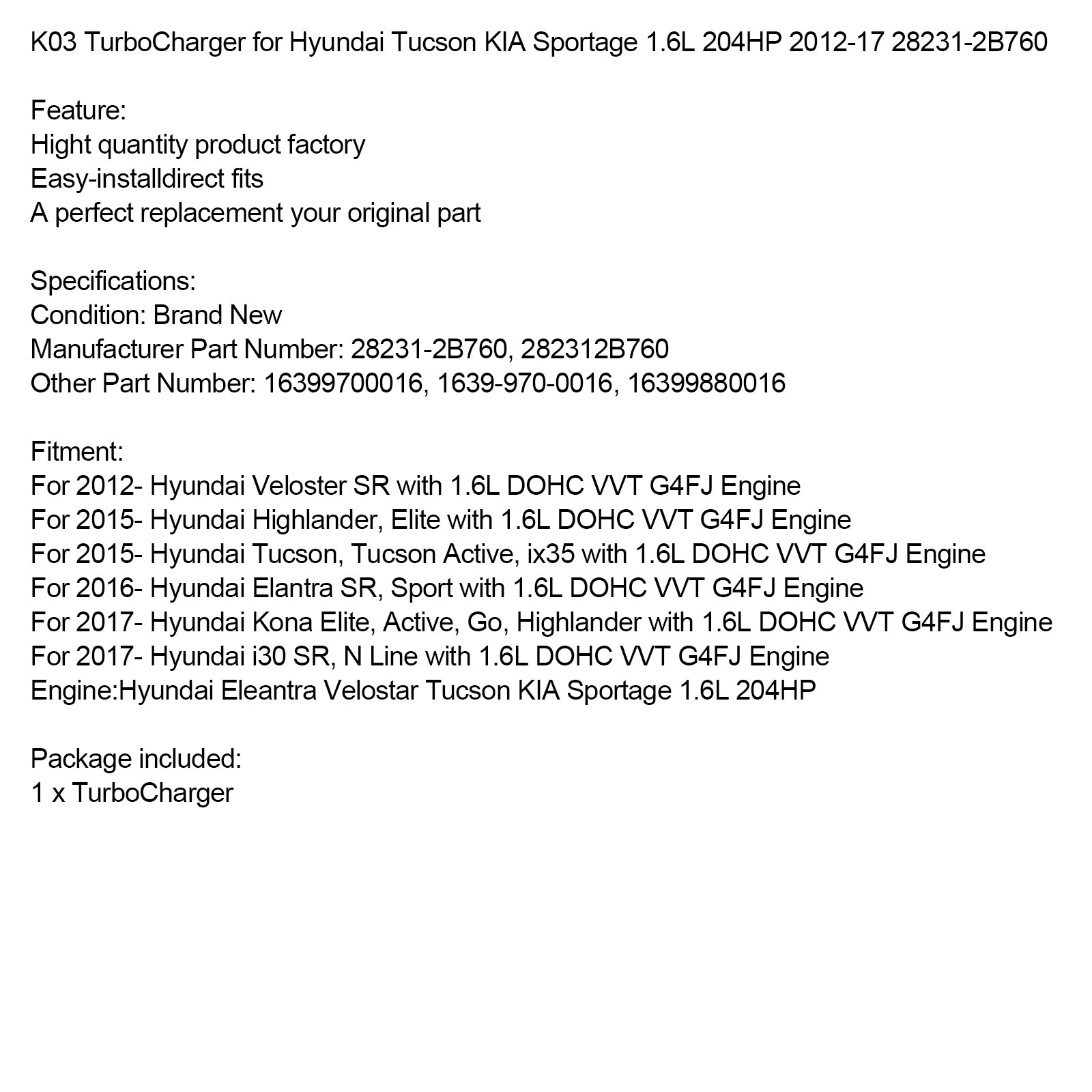 2012-2017 Hyundai Tucson KIA Sportage 1.6L 204HP K03 TurboCharger 28231-2B760