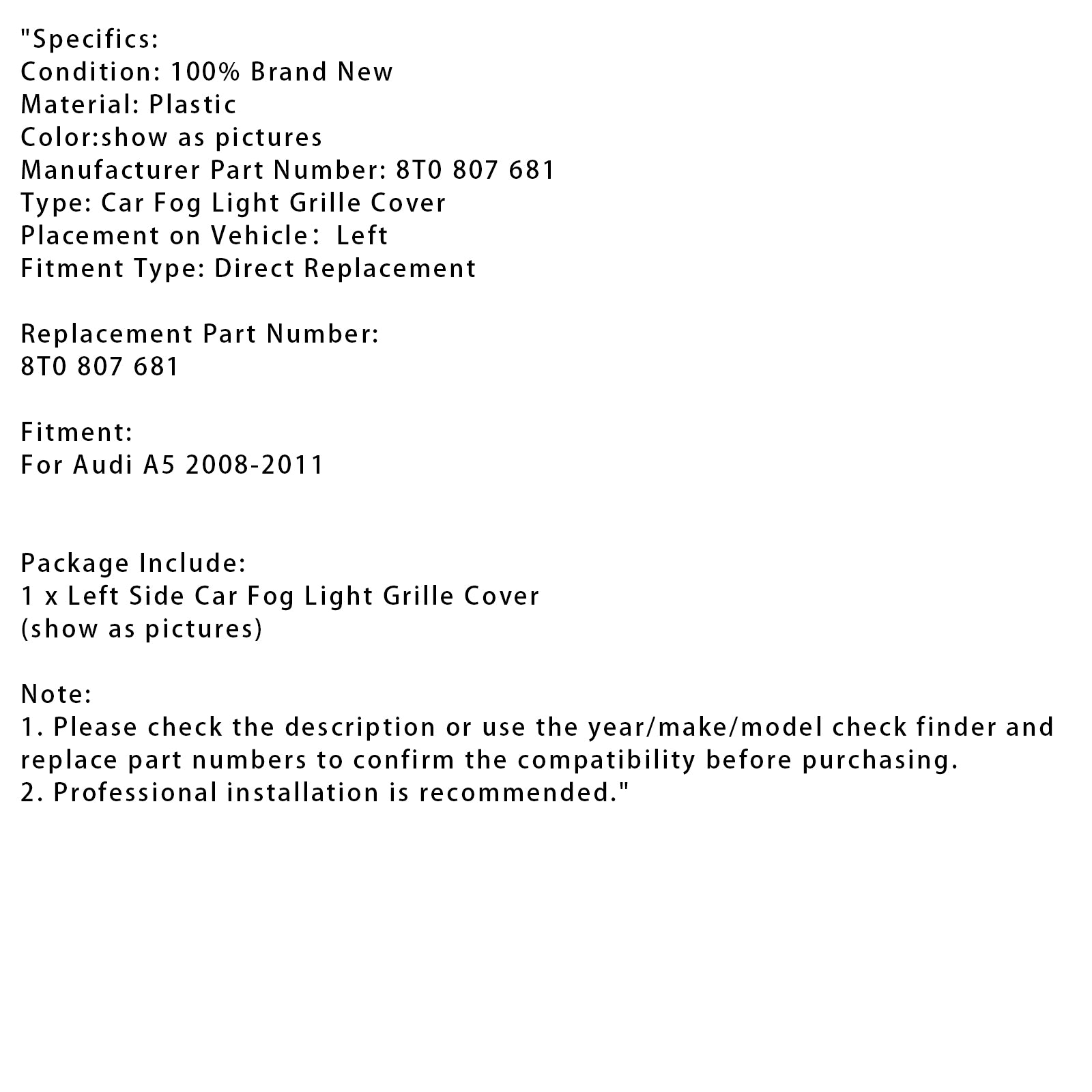 2008-2011 Audi A5 Car Left Side Fog Light Grille Cover 8T0 807 681