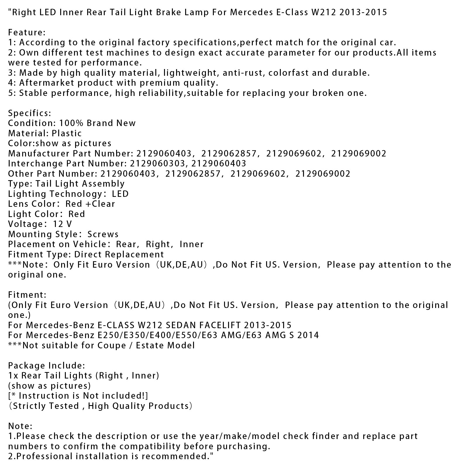 Right LED Inner Rear Tail Light Brake Lamp For Mercedes E-Class W212 2013-2015