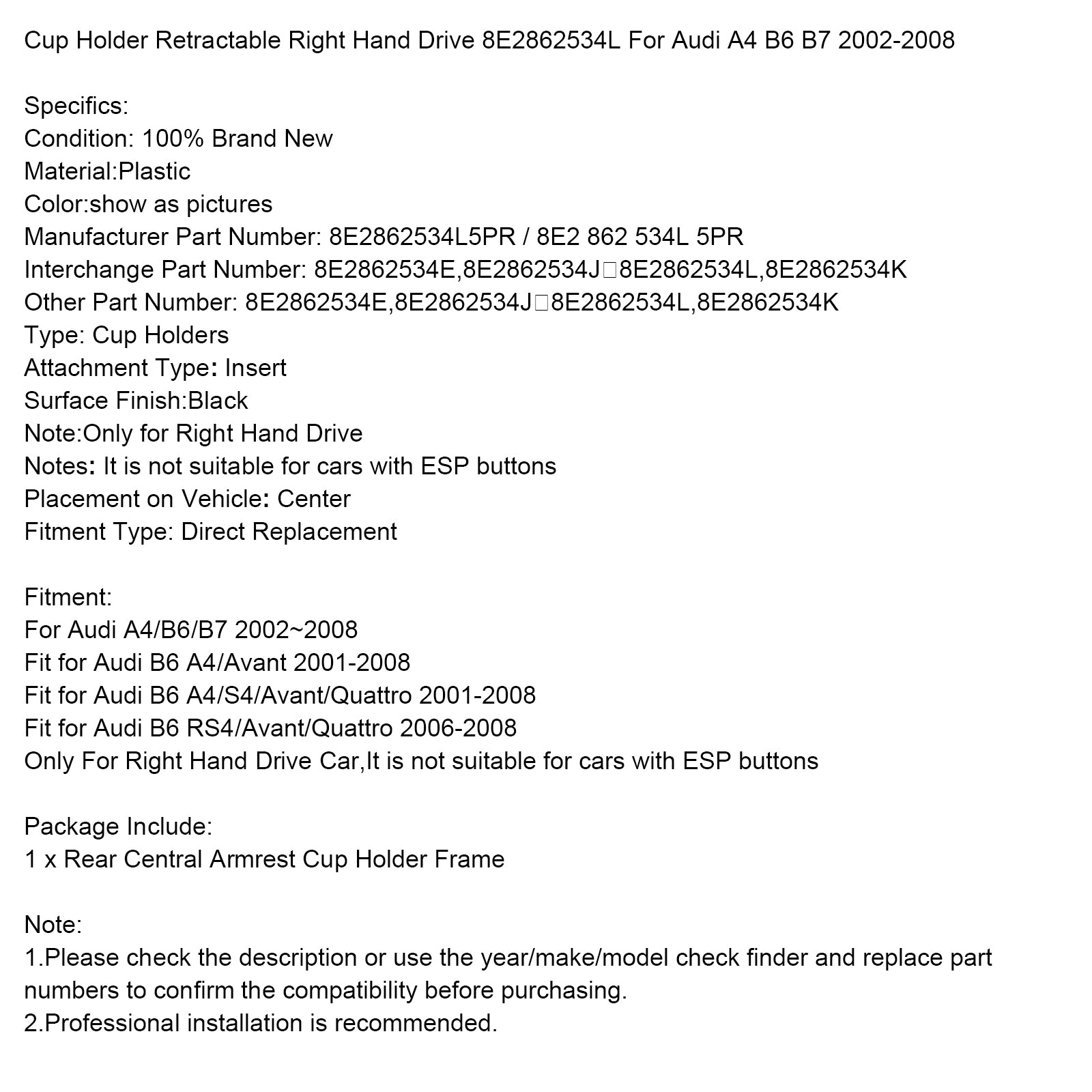Titular da xícara de tração direita retrátil 8E2862534L para Audi A4 B6 B7 2002-2008