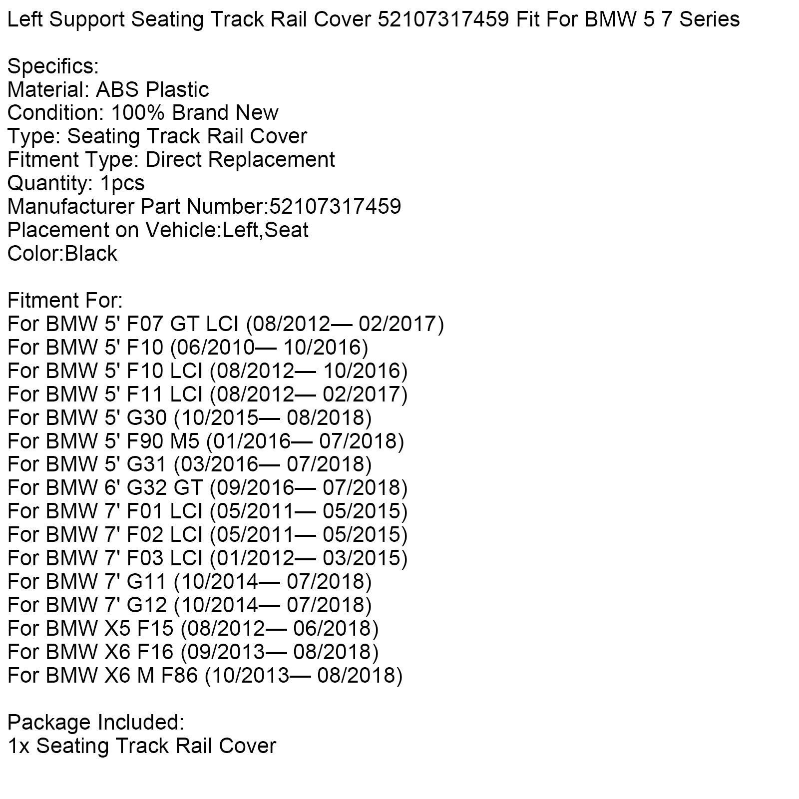 Left Support Seating Track Rail Cover 52107317459 Fit For BMW 5 7 Series
