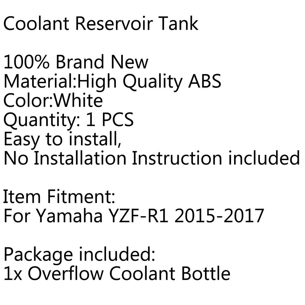 2015-2024 Yamaha YZF-R1 Coolant Radiator Overflow Tank Reserve Bottle Generic