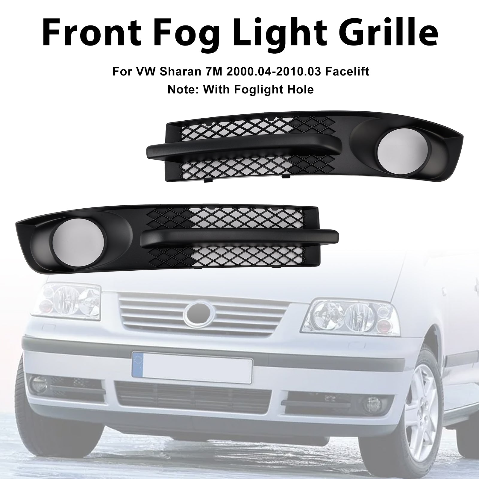 2000-2010 VW Sharan 7m främre stötfångare dimma ljusgrill w/ dimlight hål