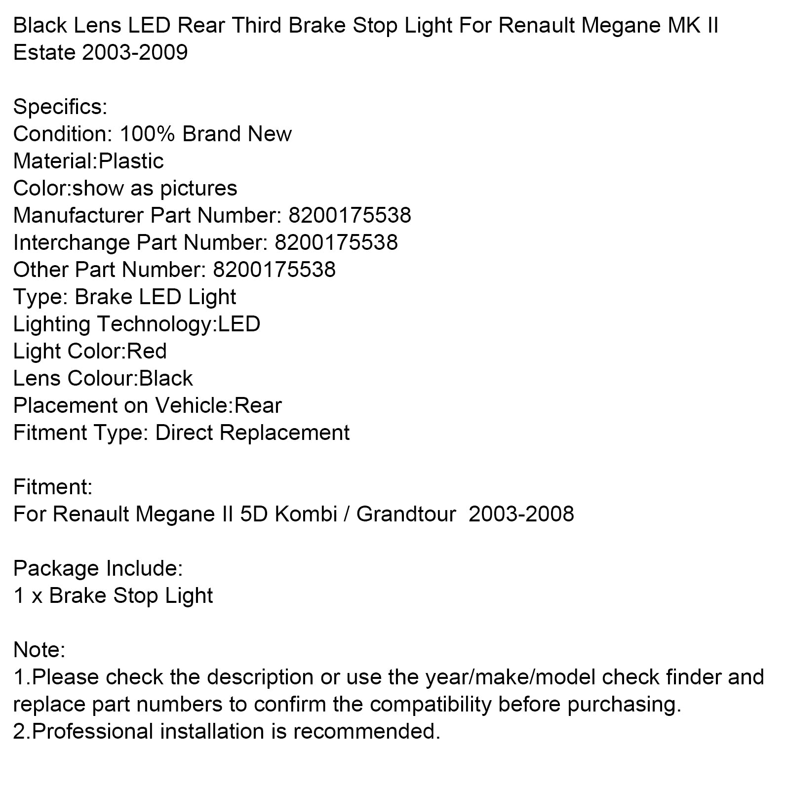 2003-2008 Renault Megane MK II Estate Lente negra Tercera luz de freno trasera 8200175538