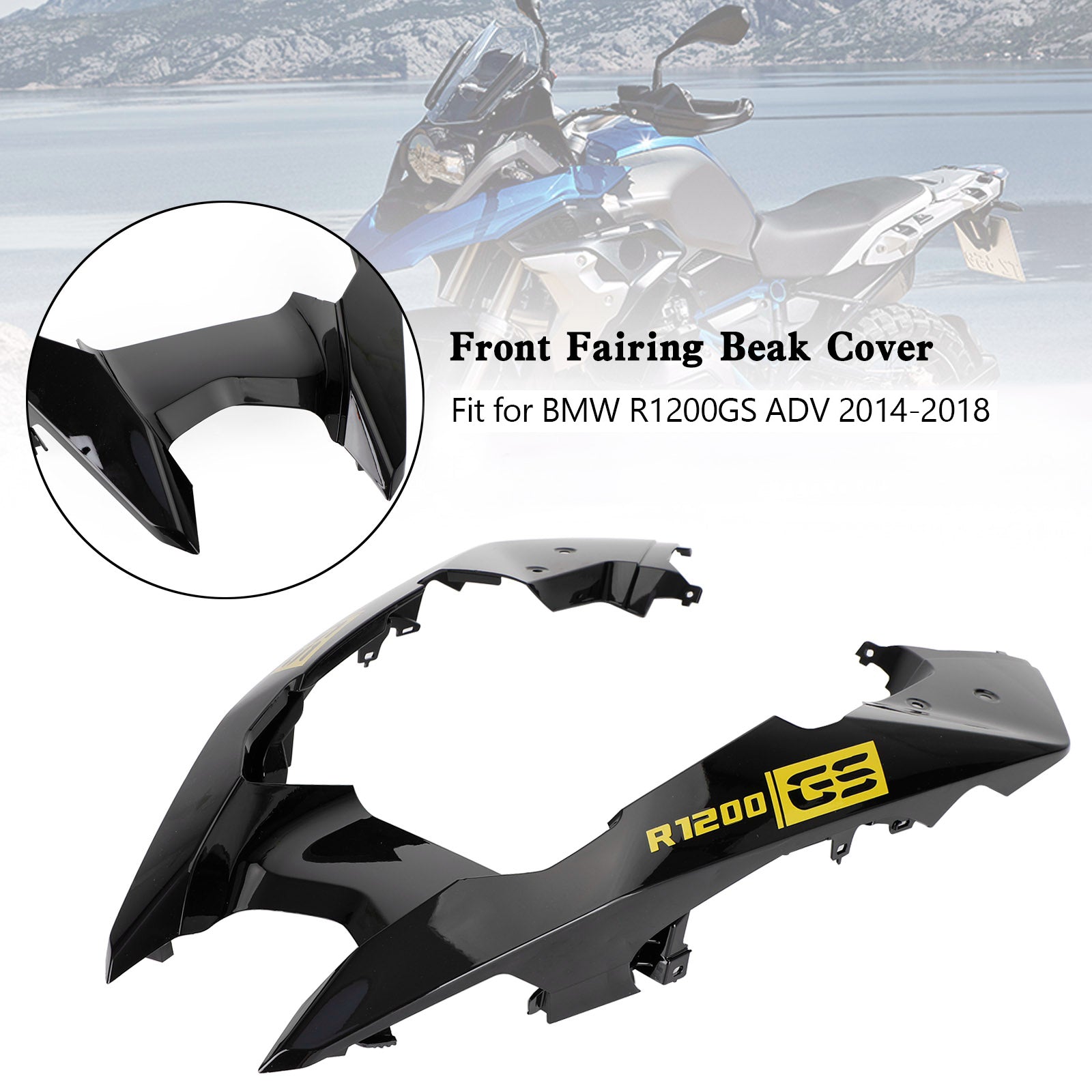 2014-2018 BMW R1200GS ADV Front Nose Fairing Beak Fender Cover
