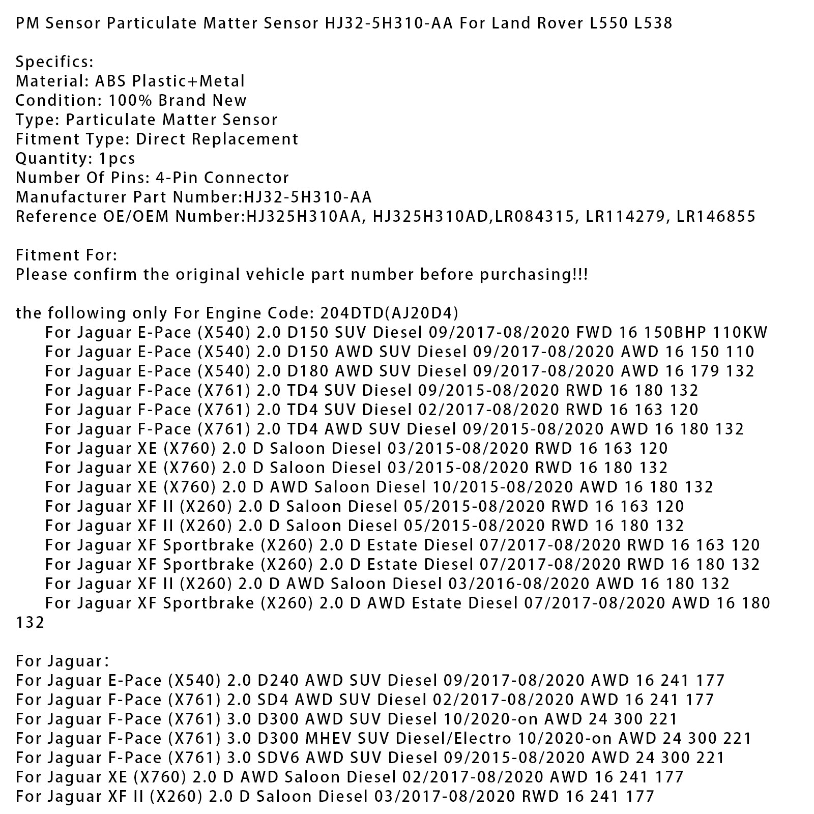 02/2017-08/2020 Jaguar XE (X760) 2.0 D AWD Sedan Diesel PM Sensor Roetsensor HJ32-5H310-AA 204DTD