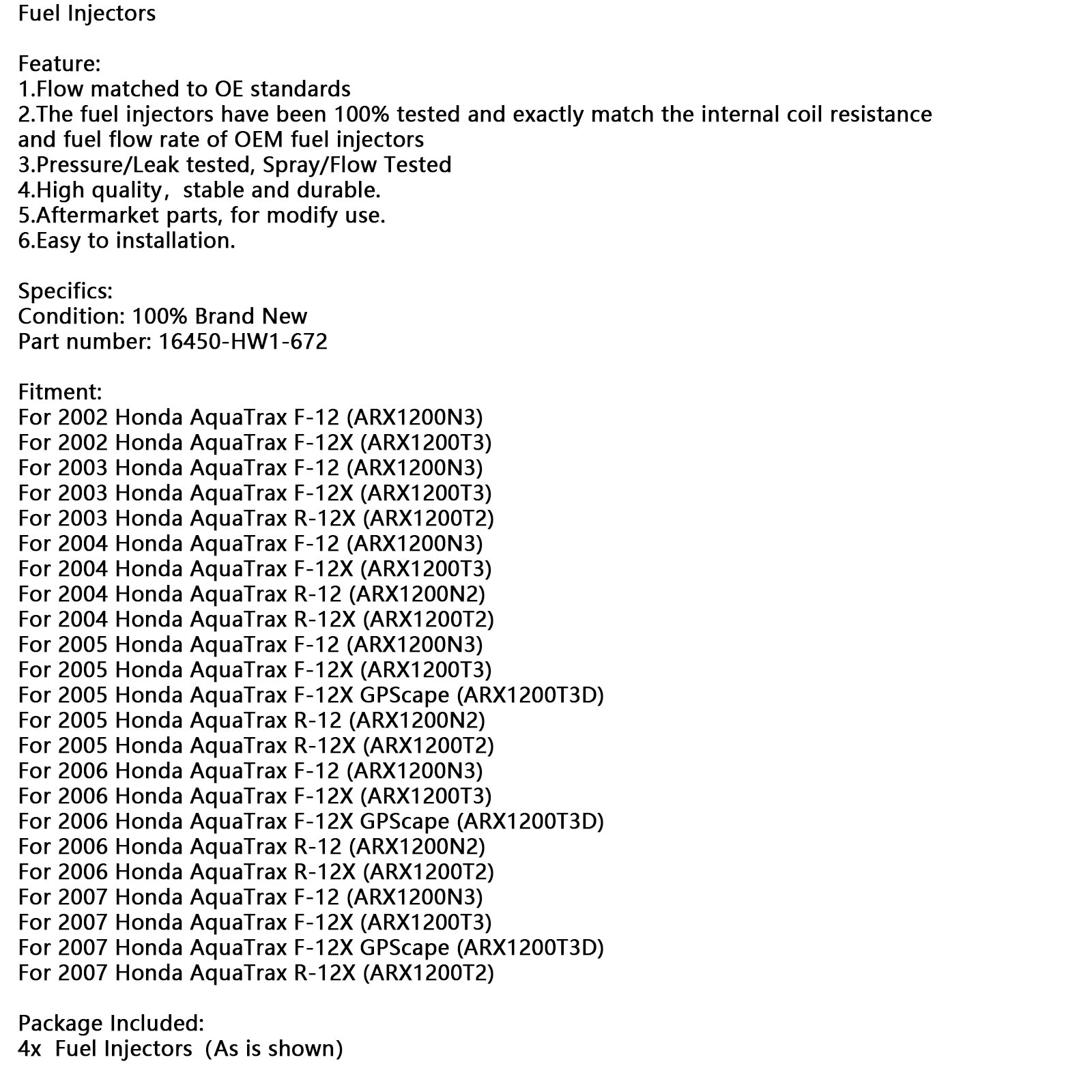 4PCS 16450-HW1-672 Fuel Injectors For Honda AquaTrax F12 F12X 02-07 R12 R12X 03-07