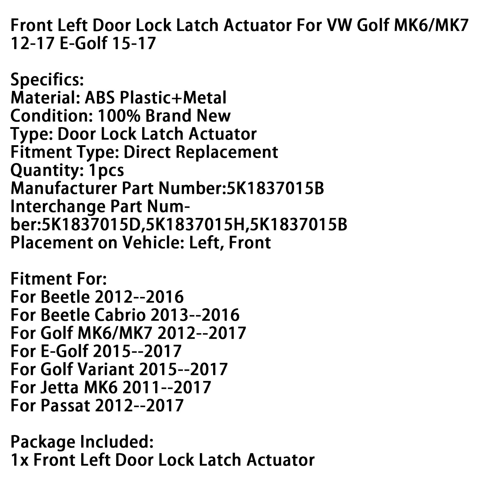 Predný Latch Latch Latch pre VW Golf MK6/MK7 2012-2017 E-Golf 2015-2017