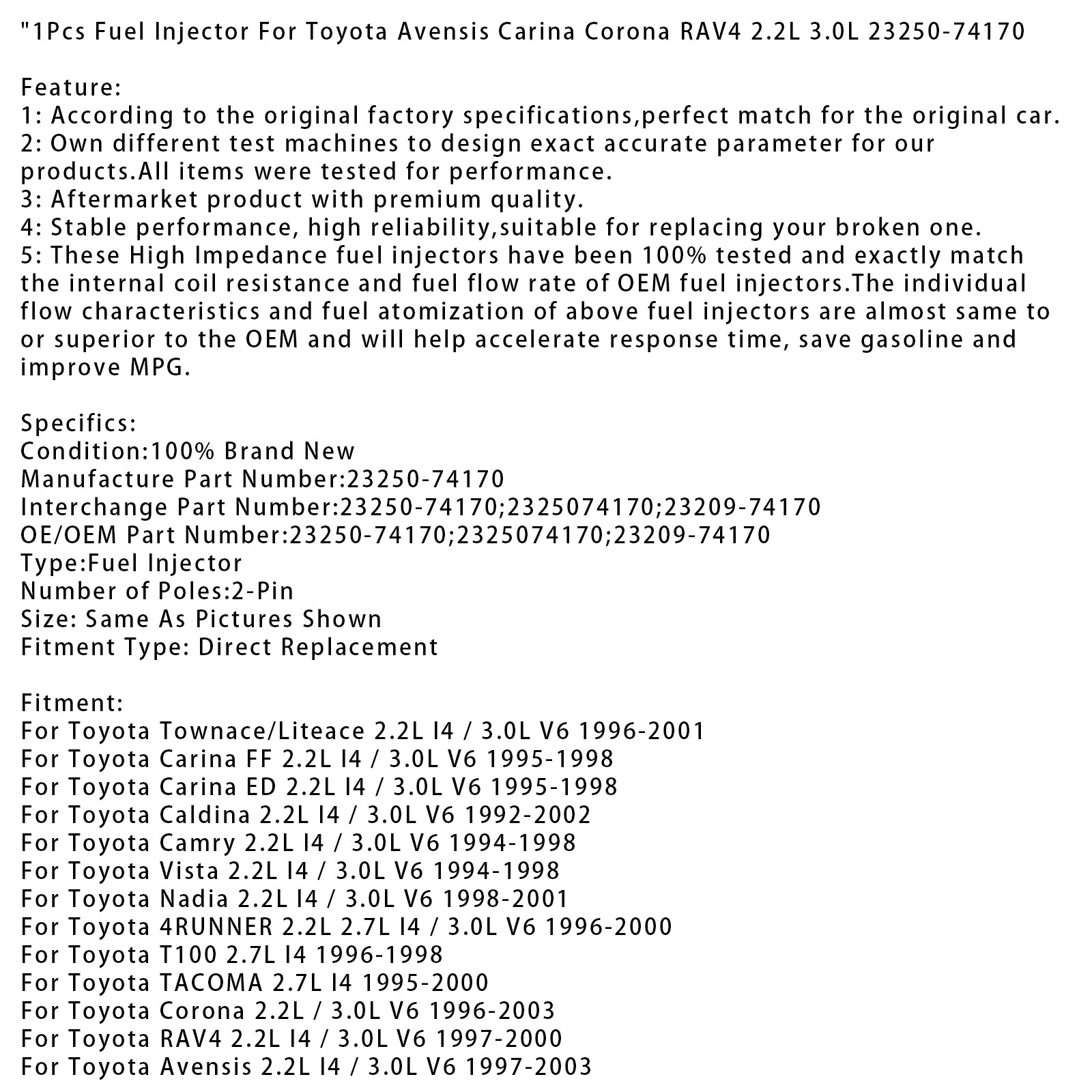 1Pcs Fuel Injector For Toyota Avensis Carina Corona RAV4 2.2L 3.0L 23250-74170