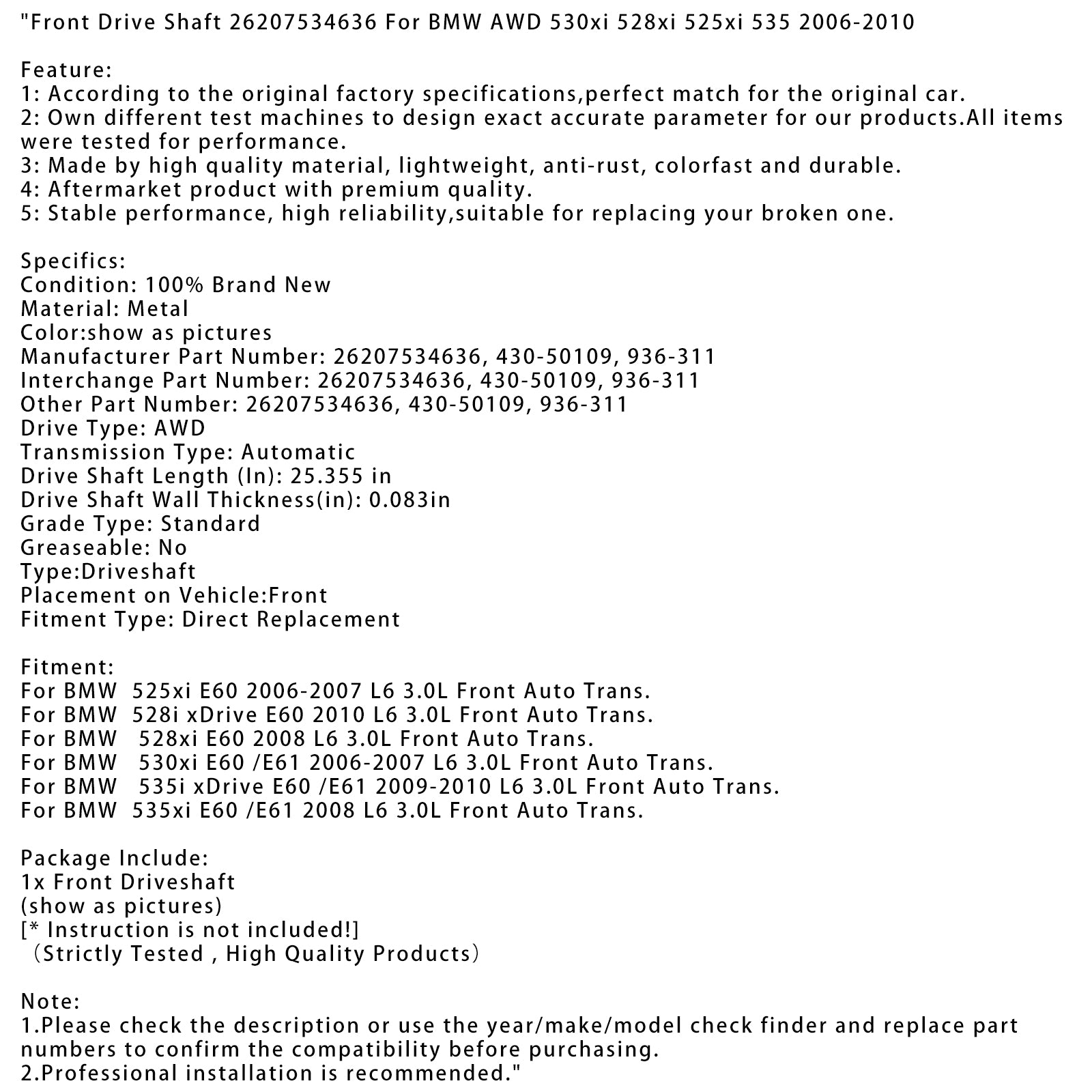 2008 BMW 535xi E60 /E61 L6 3.0L Voor Auto Trans Vooraandrijfas 26207534636 430-50109
