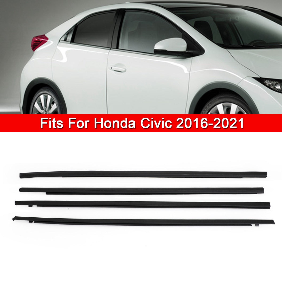 2016-2021 Honda Civic Weatherstrip Window Moulding Trim Seal Belt 4Pcs Generic