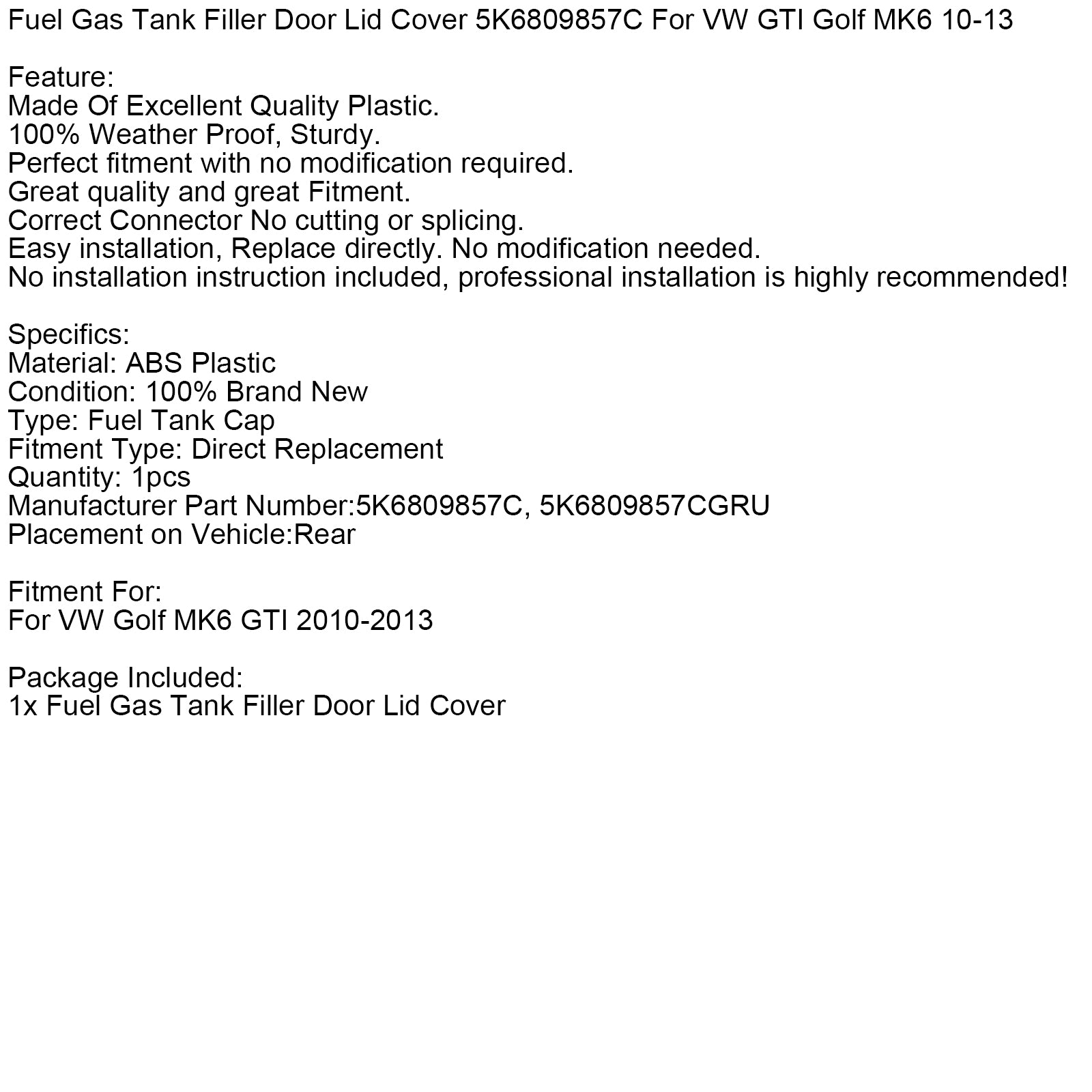 Brandstof Gas Tank Filler Deur Deksel Cover 5K6809857C Voor VW GTI Golf MK6 10-13