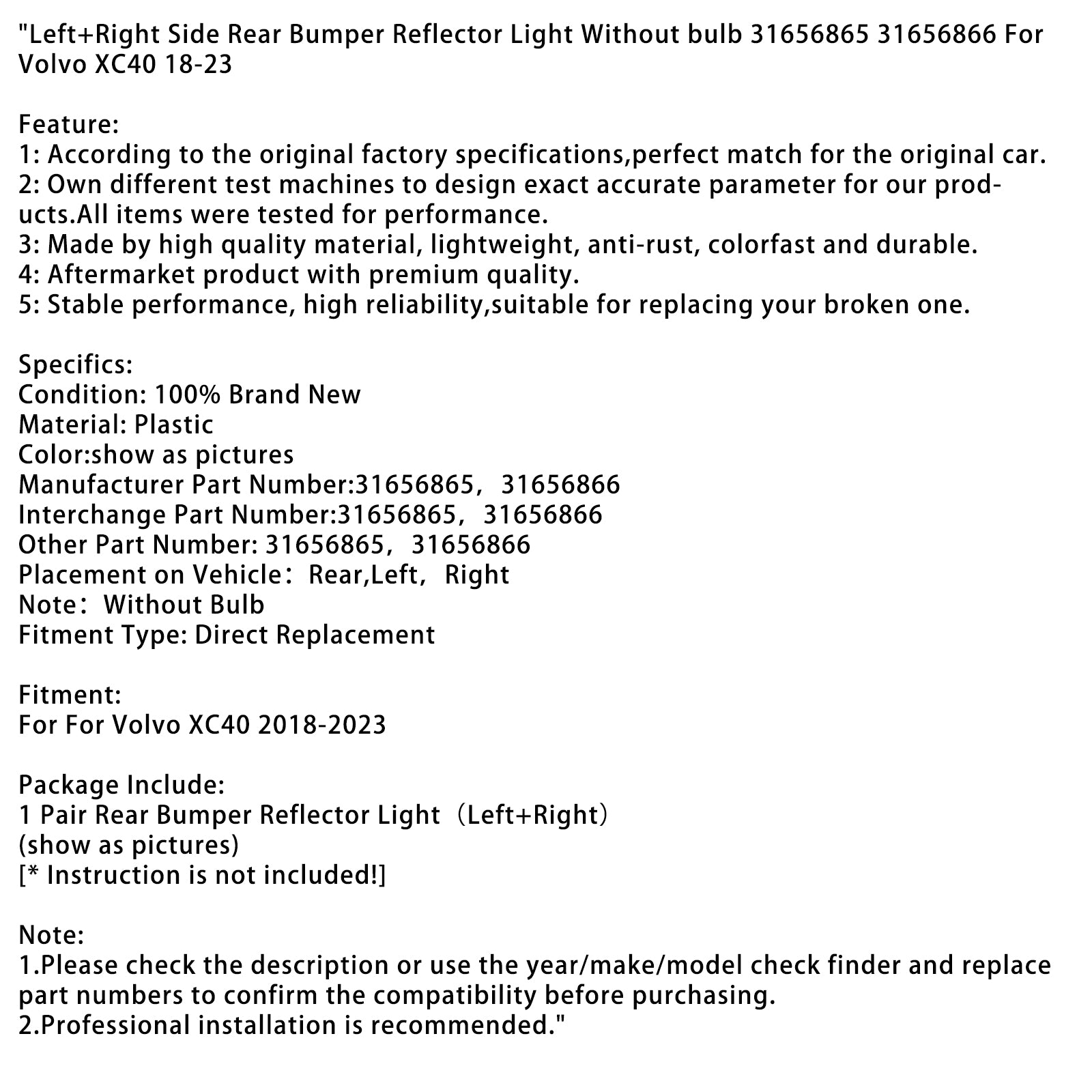 2018-2023 Volvo XC40 Left+Right Rear Bumper Reflector Light Without bulb 31656865/66
