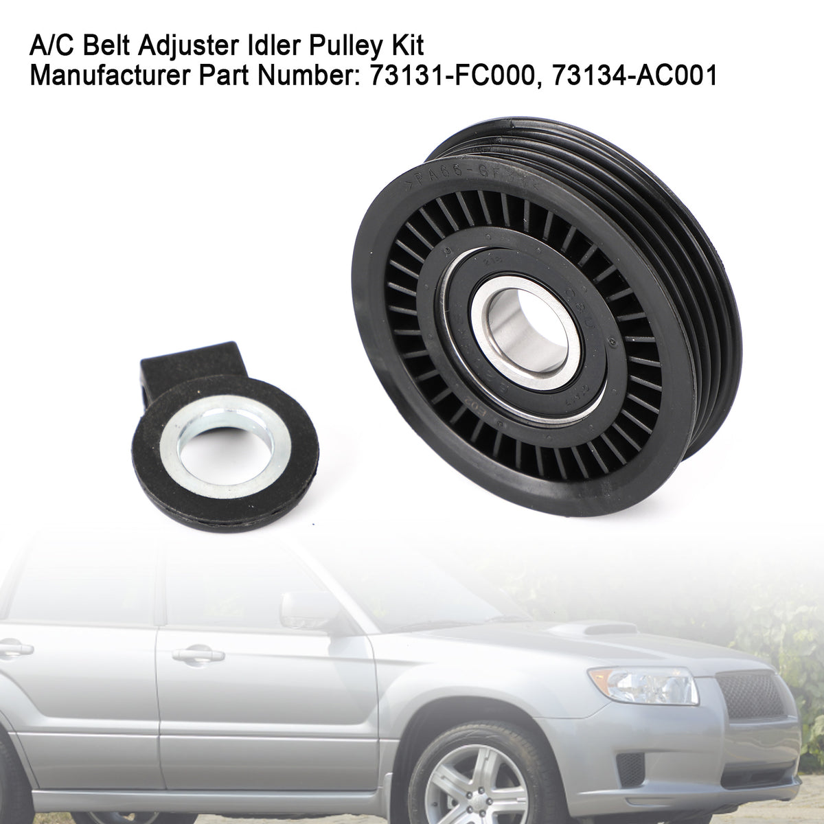 1995-2009 Outback A/C Pulley Belt Adjuster Kit 73131-FC000 73134-AC001 Generic
