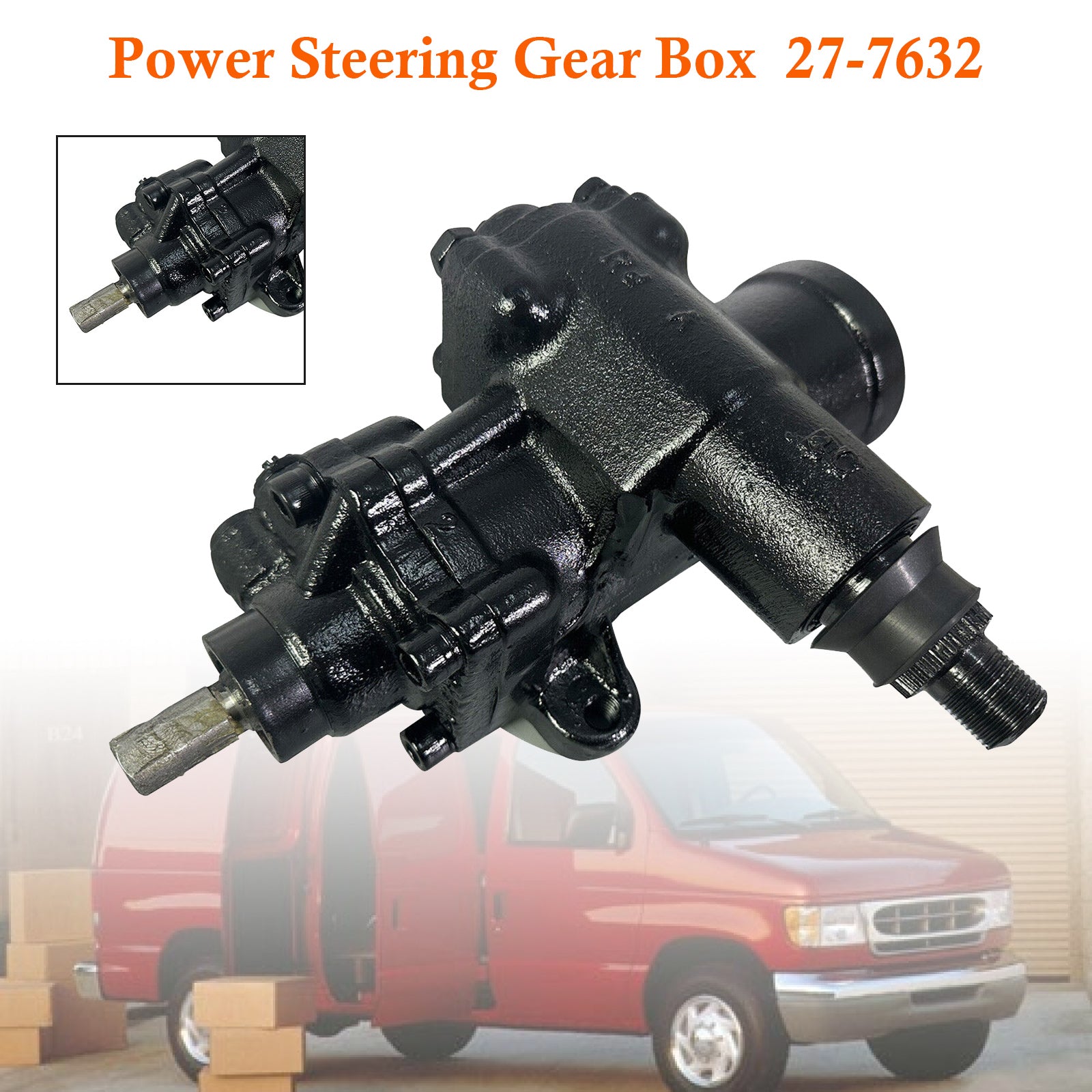 Power Steering Gear Box 27-7632 For Ford E150 E250 E350 E450 2008-2018