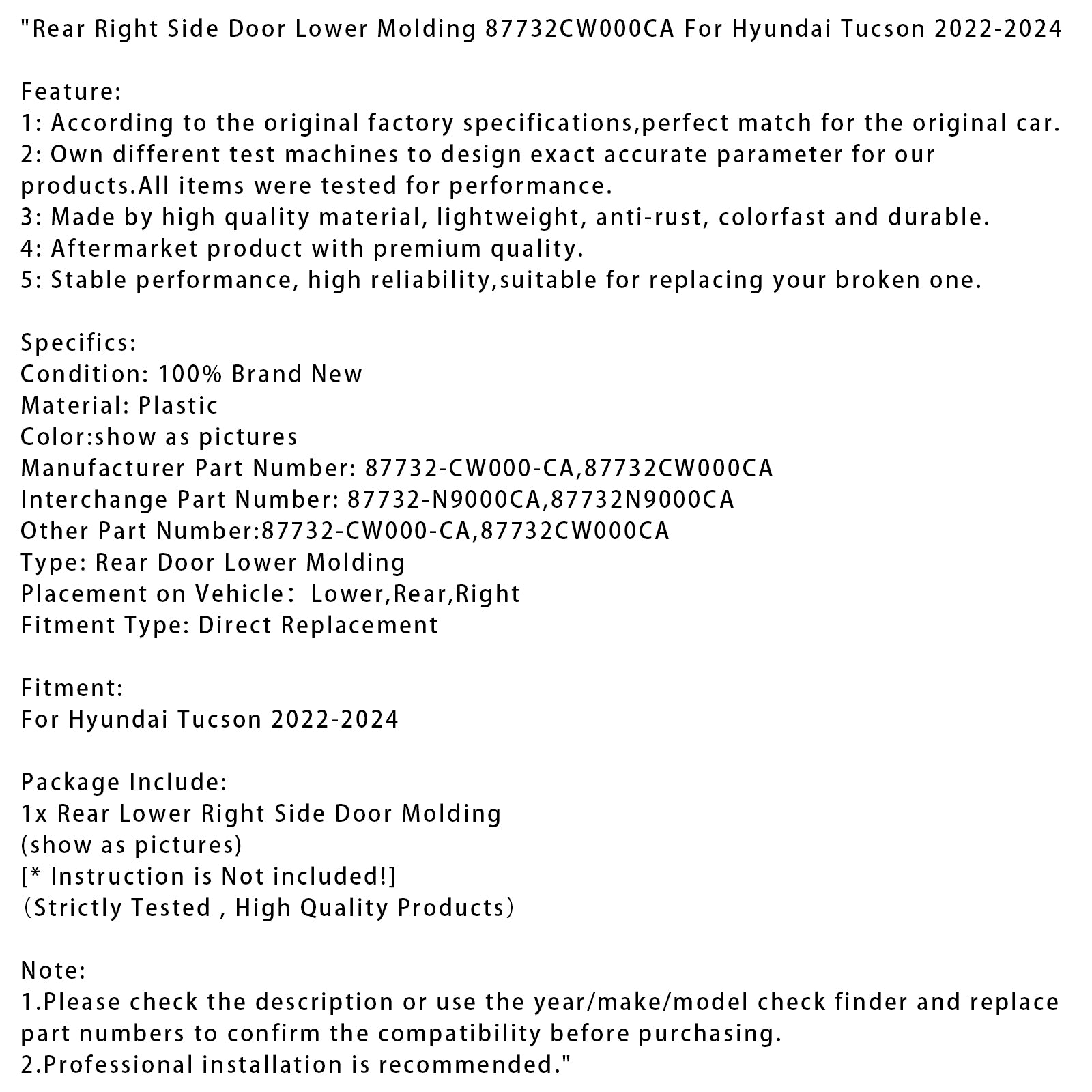 2022-2024 Hyundai Tucson Bakre höger sidodörrs nedre list 87732CW000Kalifornien