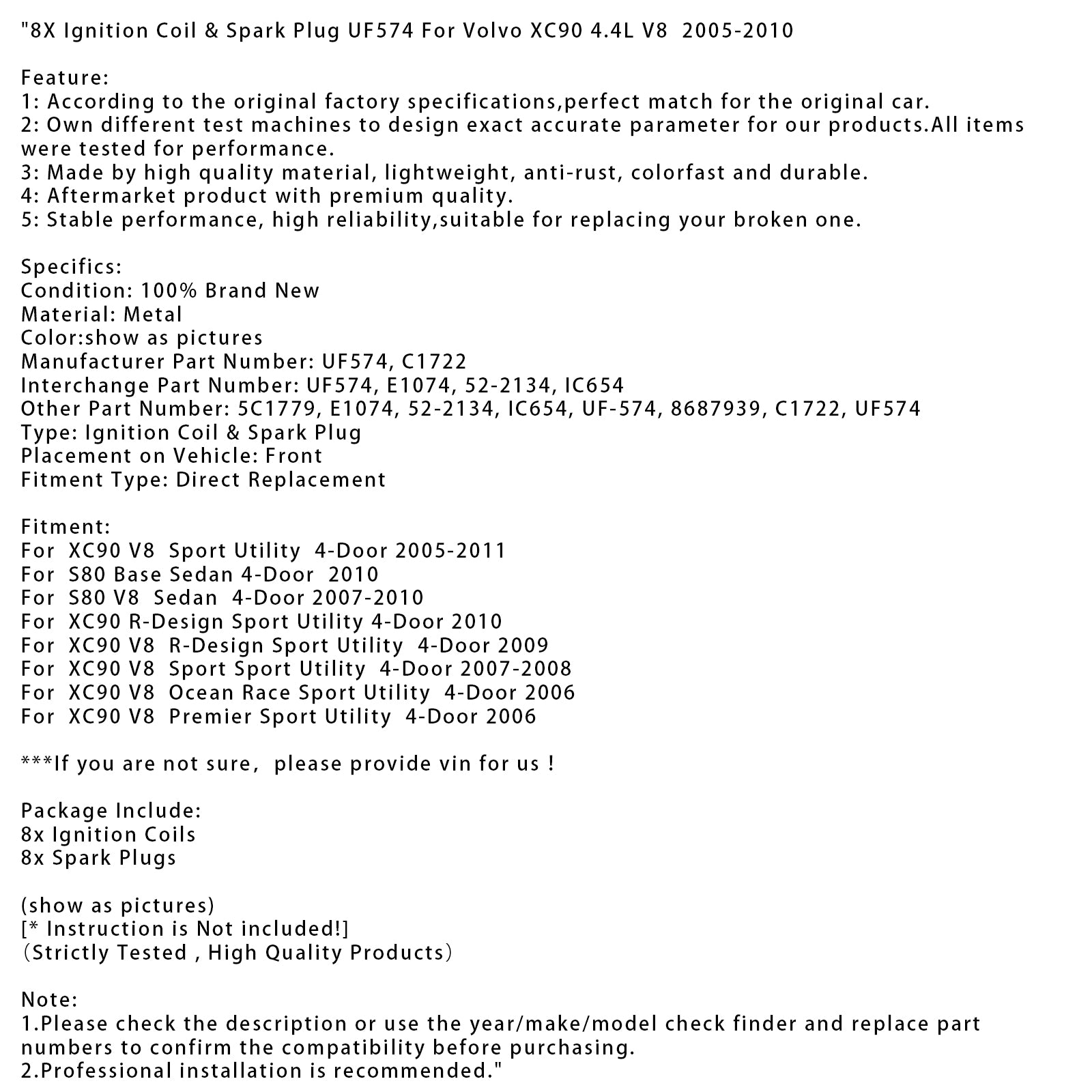 2006 Volvo XC90 V8 Ocean Race Sport Utility 4-Door 8X Ignition Coil & Spark Plug UF574