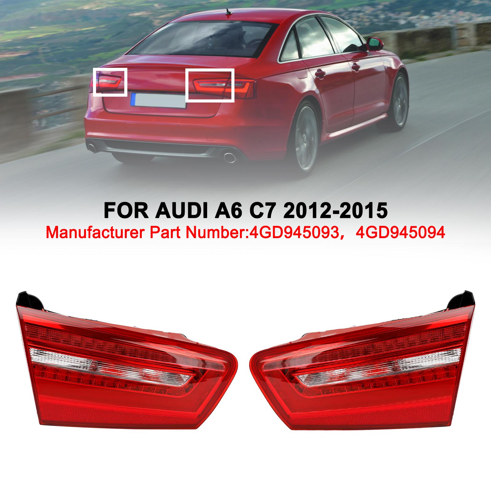 2012-2015 AUDI A6 C7Inner Trunk LED Tail Light Lamp 2Pcs Left+Right