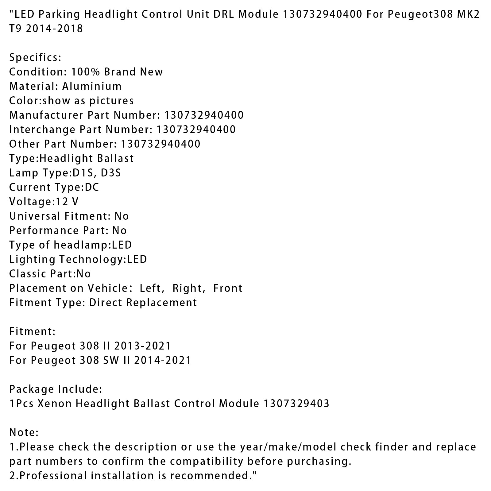 LED Parkeringsstrålkastare Kontrollenhet DRL-modul 130732940400 För Peugeot308 MK2