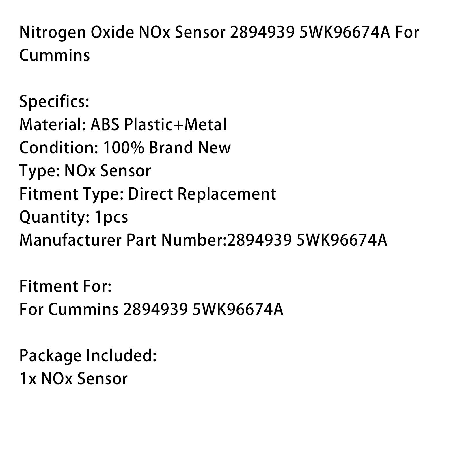 Cummins Nitrogen Oxide NOx Sensor 2894939 5WK96674A