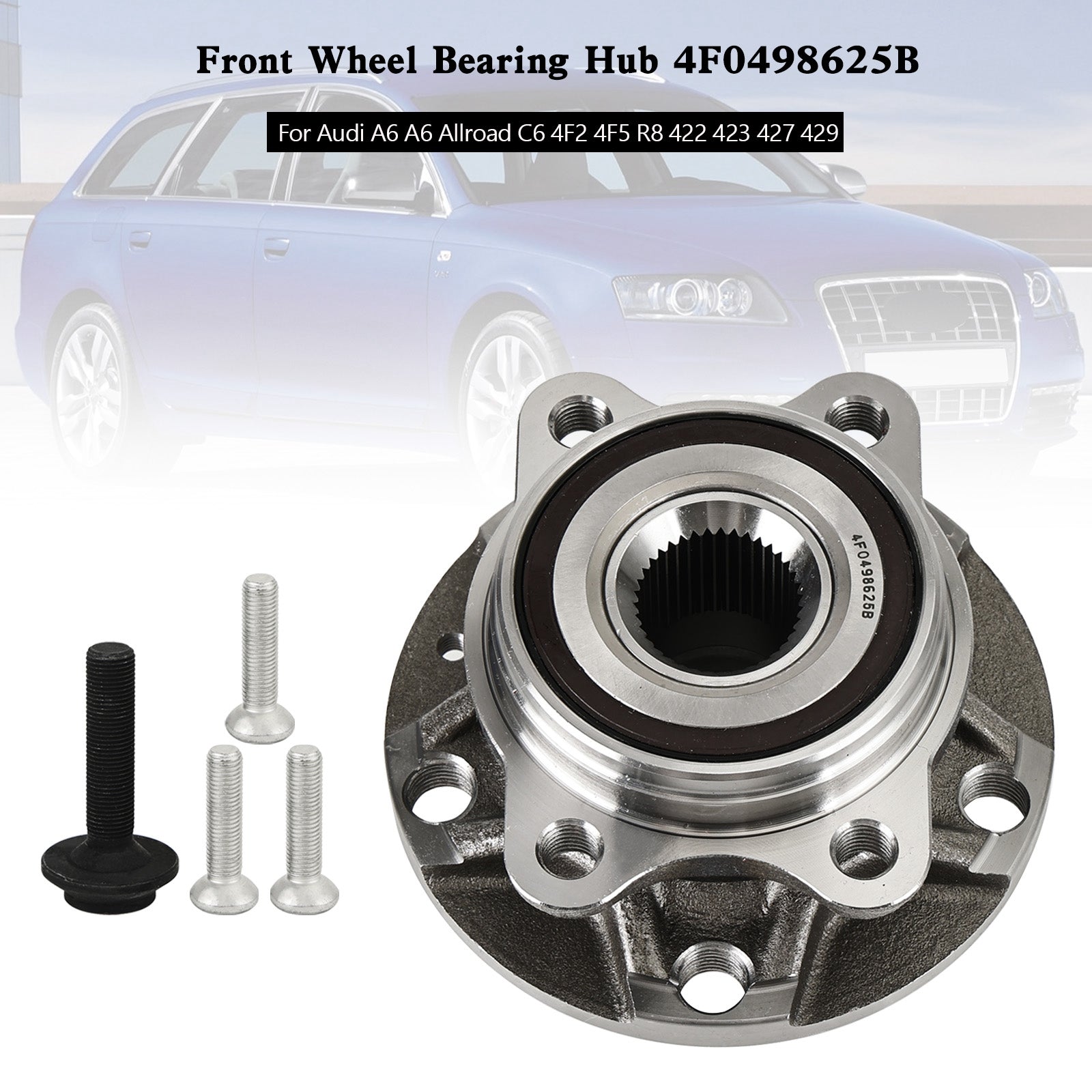 Front Wheel Bearing Hub 4F0498625B For Audi A6 A6 Allroad C6 4F2 4F5 R8 422 423