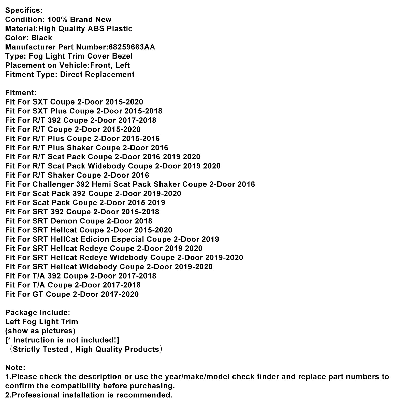 TRAPE DE LUMINE DE FOG avant gauche pour Dodge Challenger 2015-2021 68259663AA