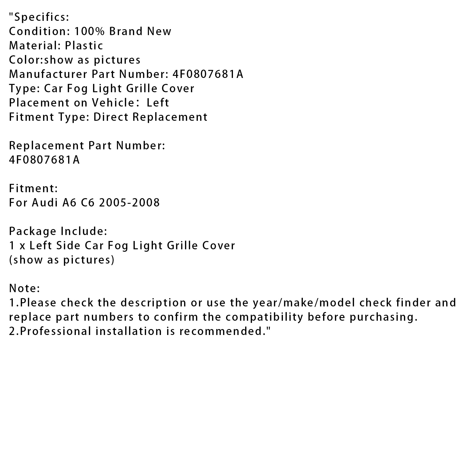 2005-2008 Audi A6 C6 Car Left Side Fog Light Grille Cover 4F0807681A