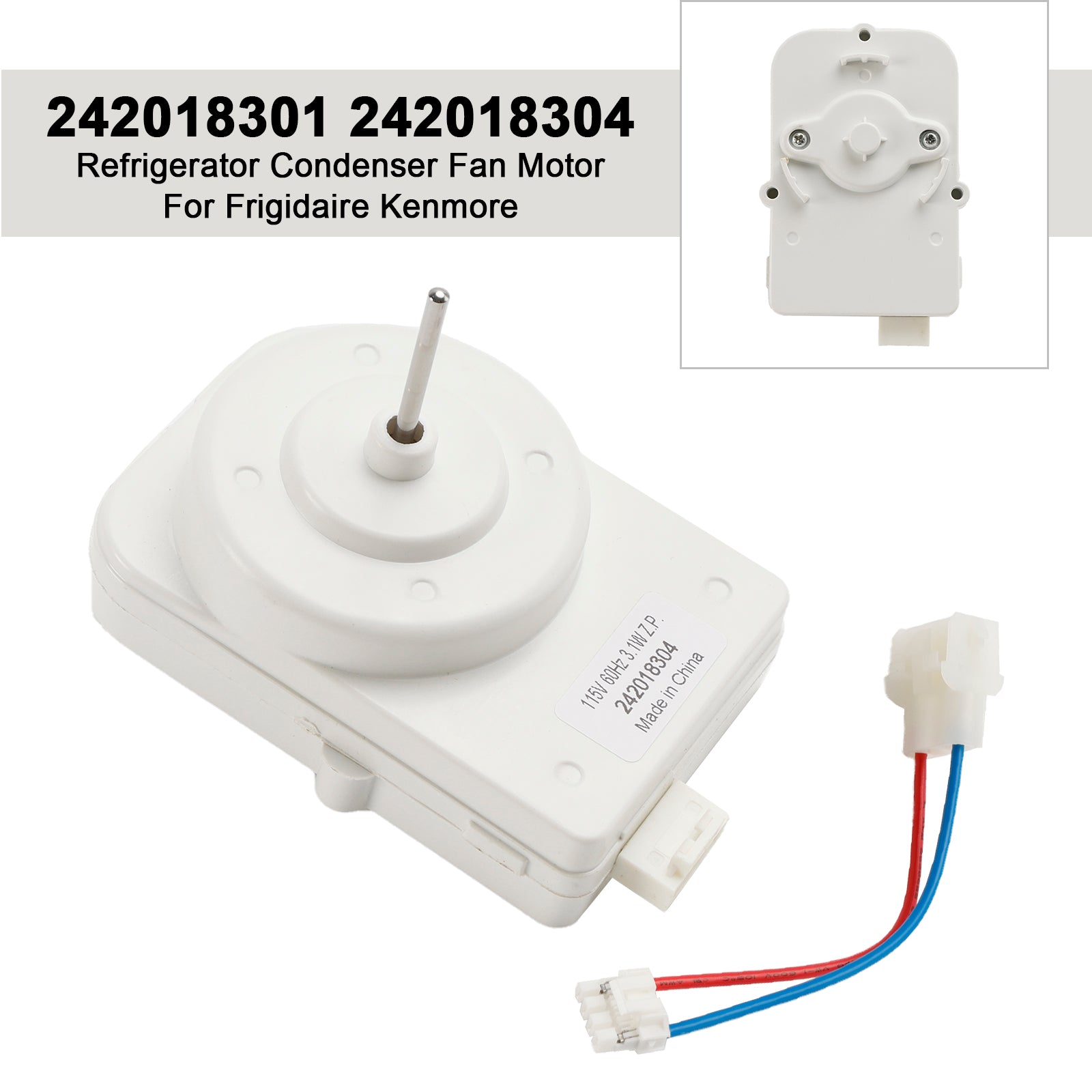 242018301 242018304 Koelkast Condensorventilatormotor voor Frigidaire Kenmore