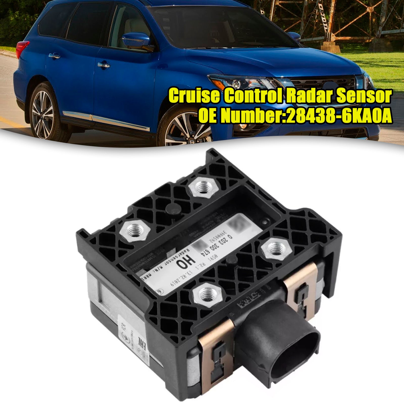 2017-2020 Nissan Pathfinder 3.5L Sensor de radar de control de crucero 28438-6KA0A