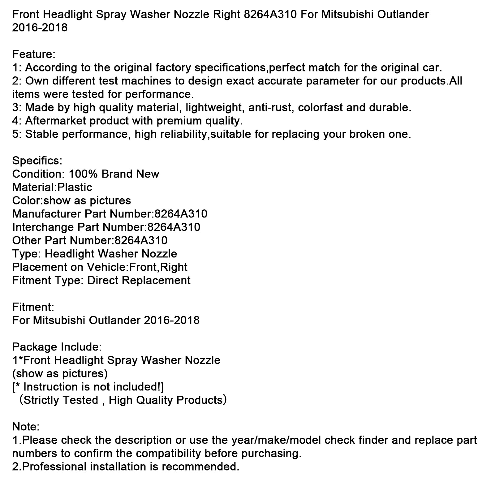 2016-2018 Mitsubishi Outlander Front Headlight Spray Washer Nozzle Right 8264A310