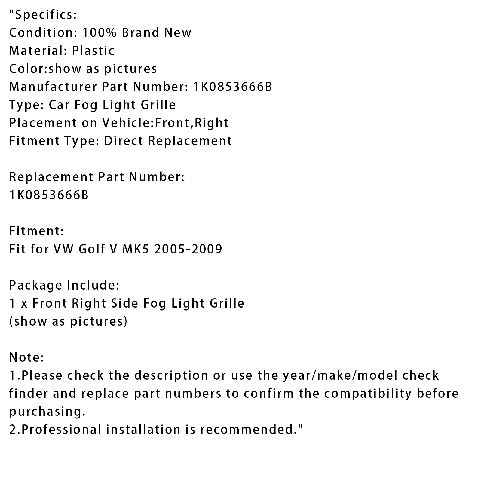 2005-2009 VW Golf V MK5 Rechtsvoor Bumper Grille Mistlamp Grill 1K0853666B