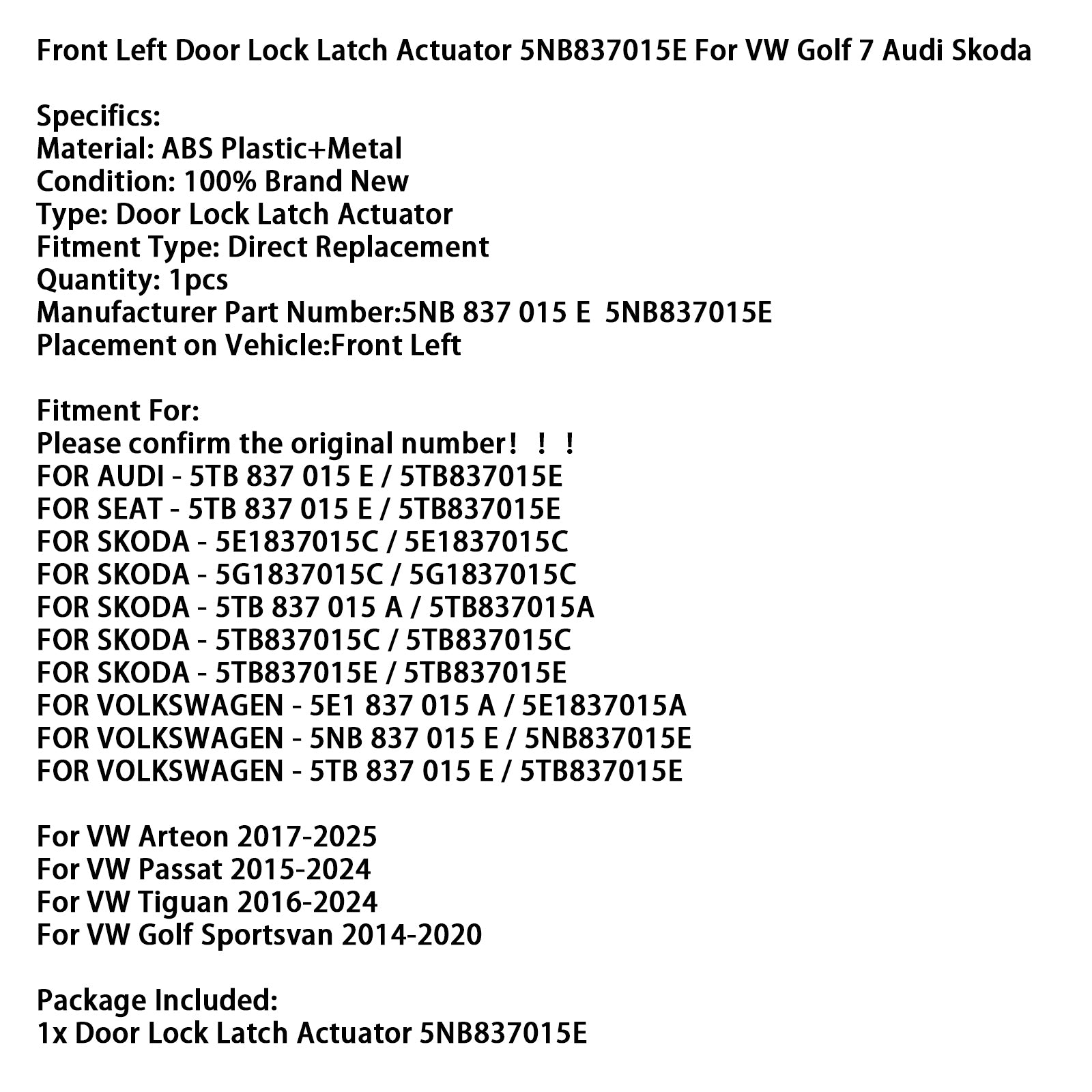 Front Left Door Lock Latch Actuator 5NB837015E For VW Golf 7 Audi Skoda