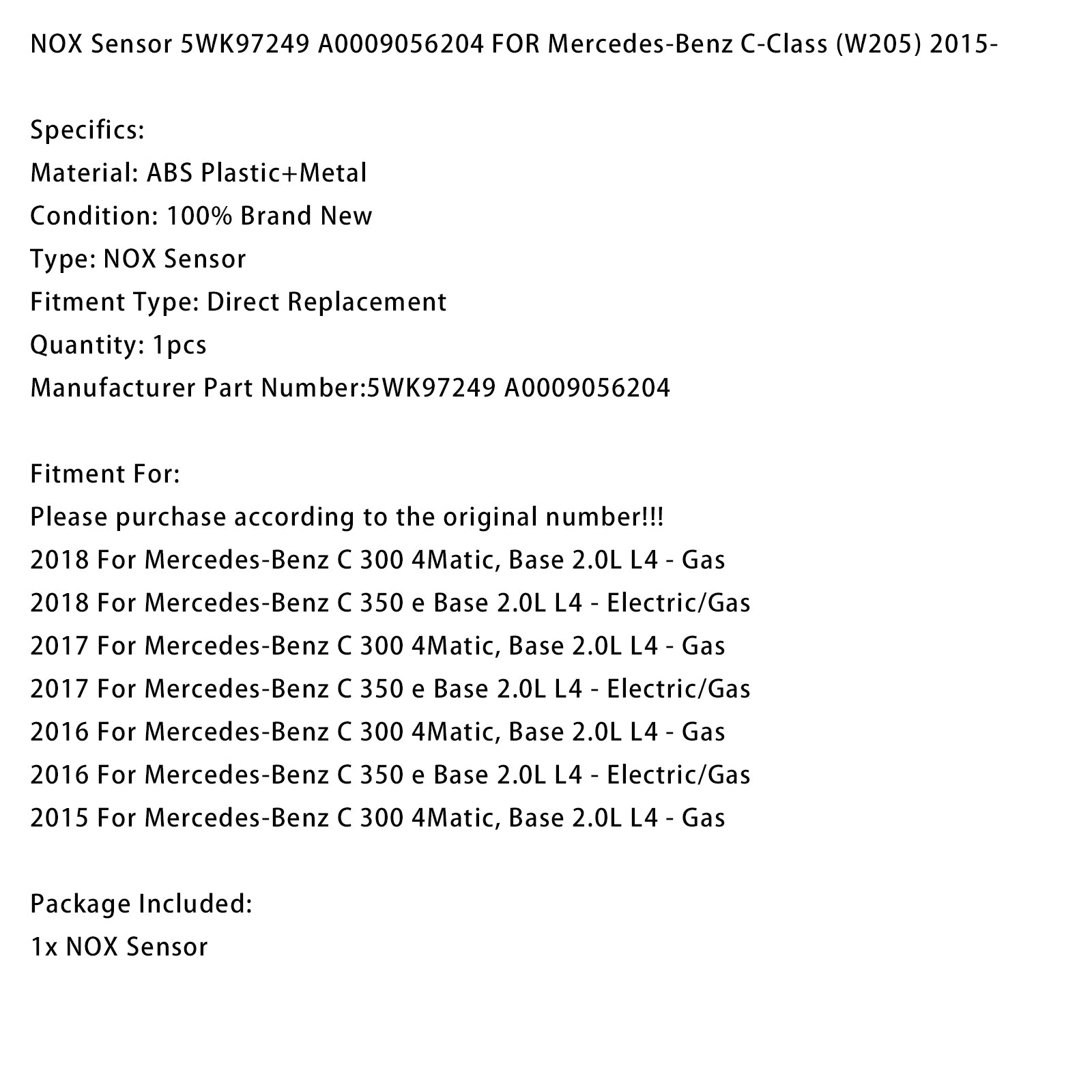2015-2018 Mercedes-Benz C-Class (W205) NOX Sensor 5WK97249 A0009056204