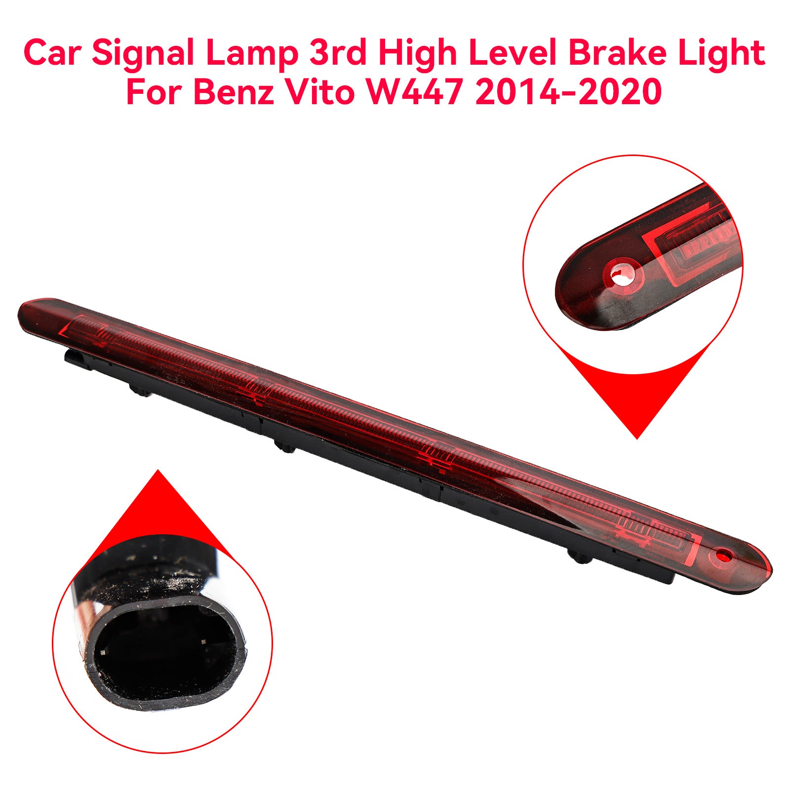 2014-2020 Vito W447 Mercedes Benz Car Signal Lamp 3rd High Level Brake Light A4479060800