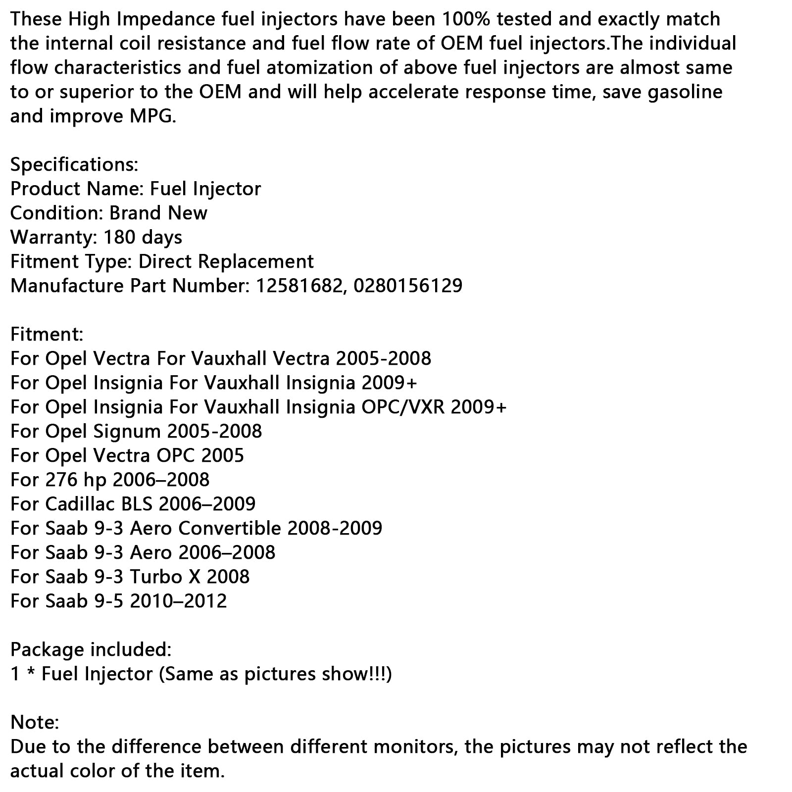 1 Uds inyector de combustible 0280156129 compatible con Vauxhall Vectra compatible con Saab 9-3 2.8L 12581682