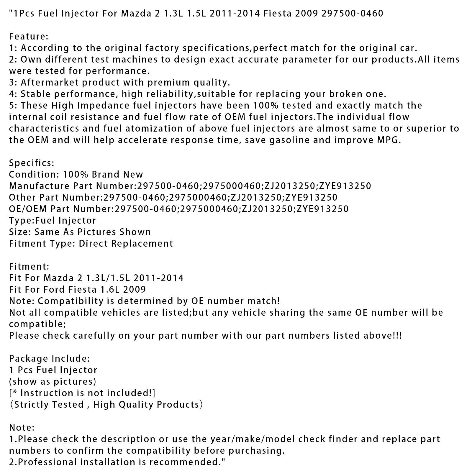 1Pcs Fuel Injector For Mazda 2 1.3L 1.5L 2011-2014 Fiesta 2009 297500-0460