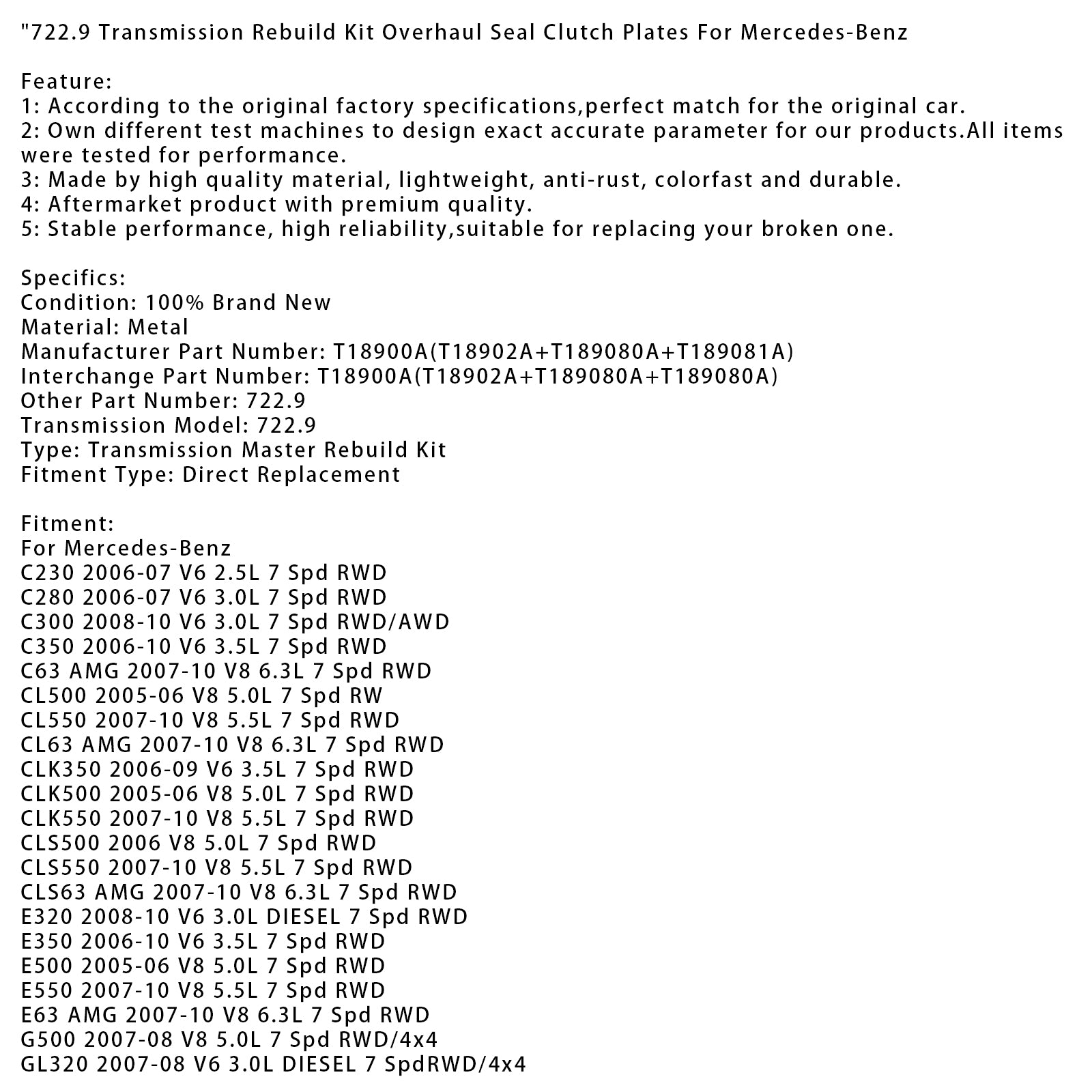 2008-2010 Mercedes-Benz C300 V6 3,0L 7 SPD RWD/AWD 722.9