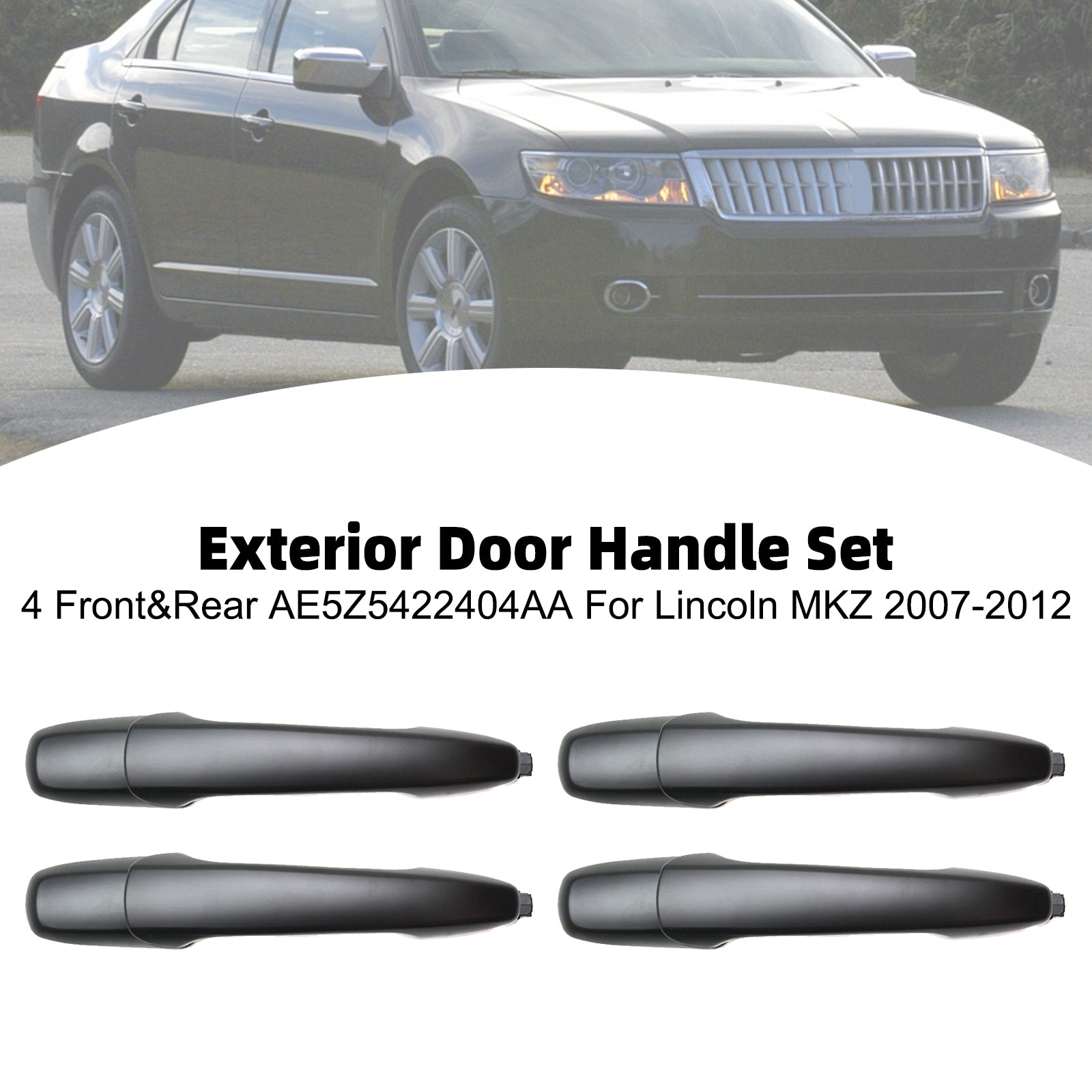 Exterior Door Handle Set of 4 Front&Rear AE5Z5422404AA For Lincoln MKZ 07-12