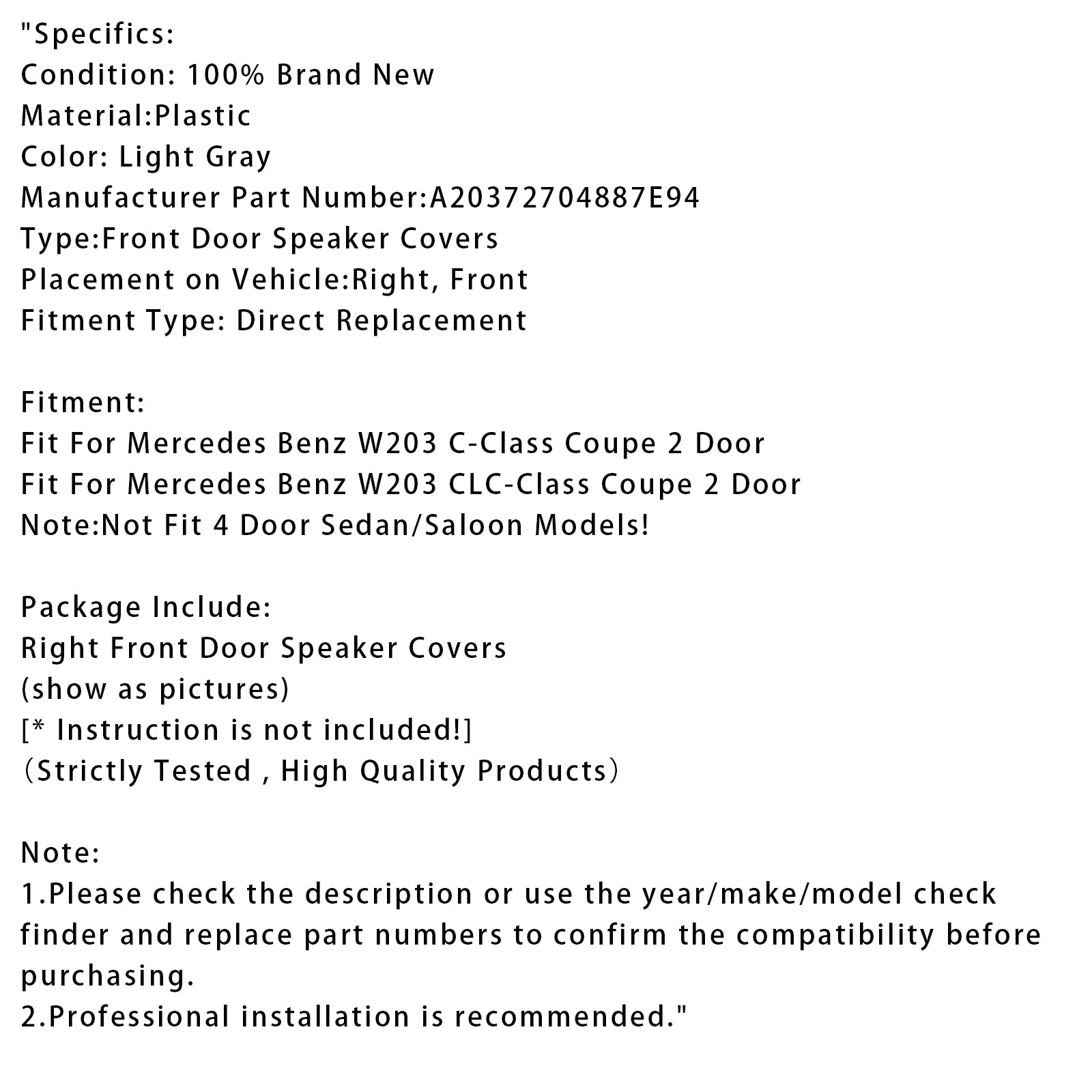 Cache haut-parleur de porte avant droite pour Mercedes W203 CLC Coupé A20372704887E94